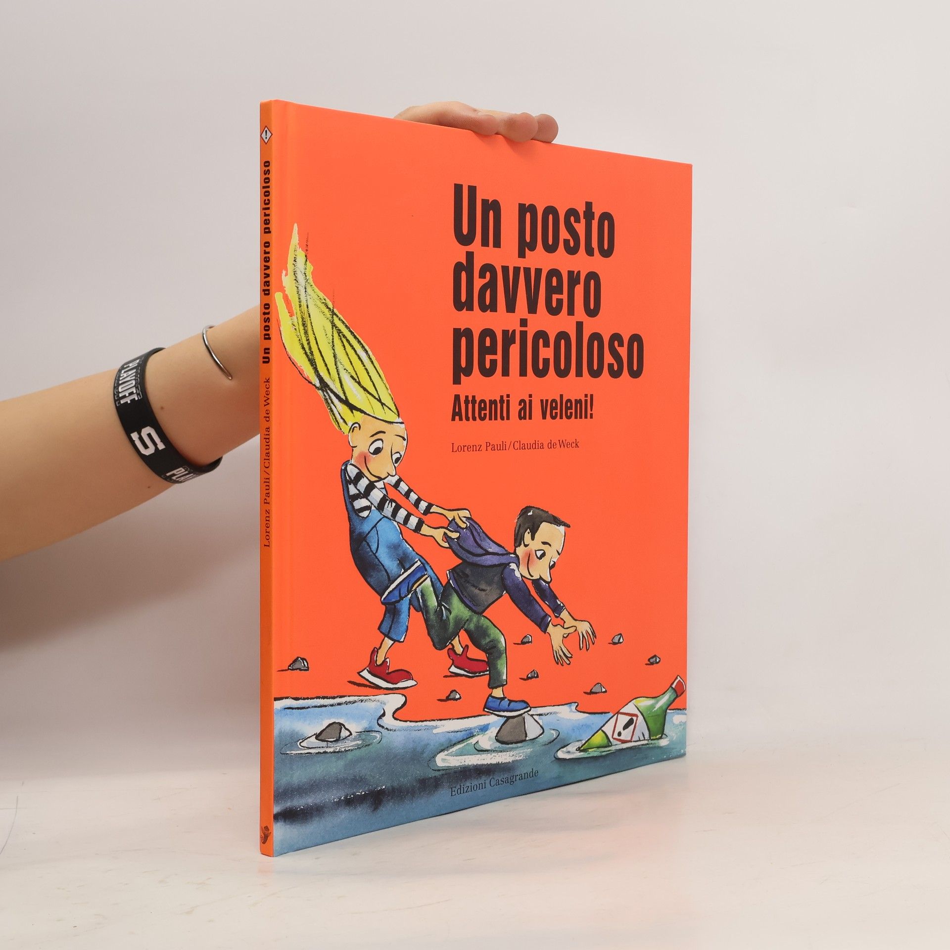 Un posto davvero pericoloso. Attenti ai veleni! Ediz. a colori