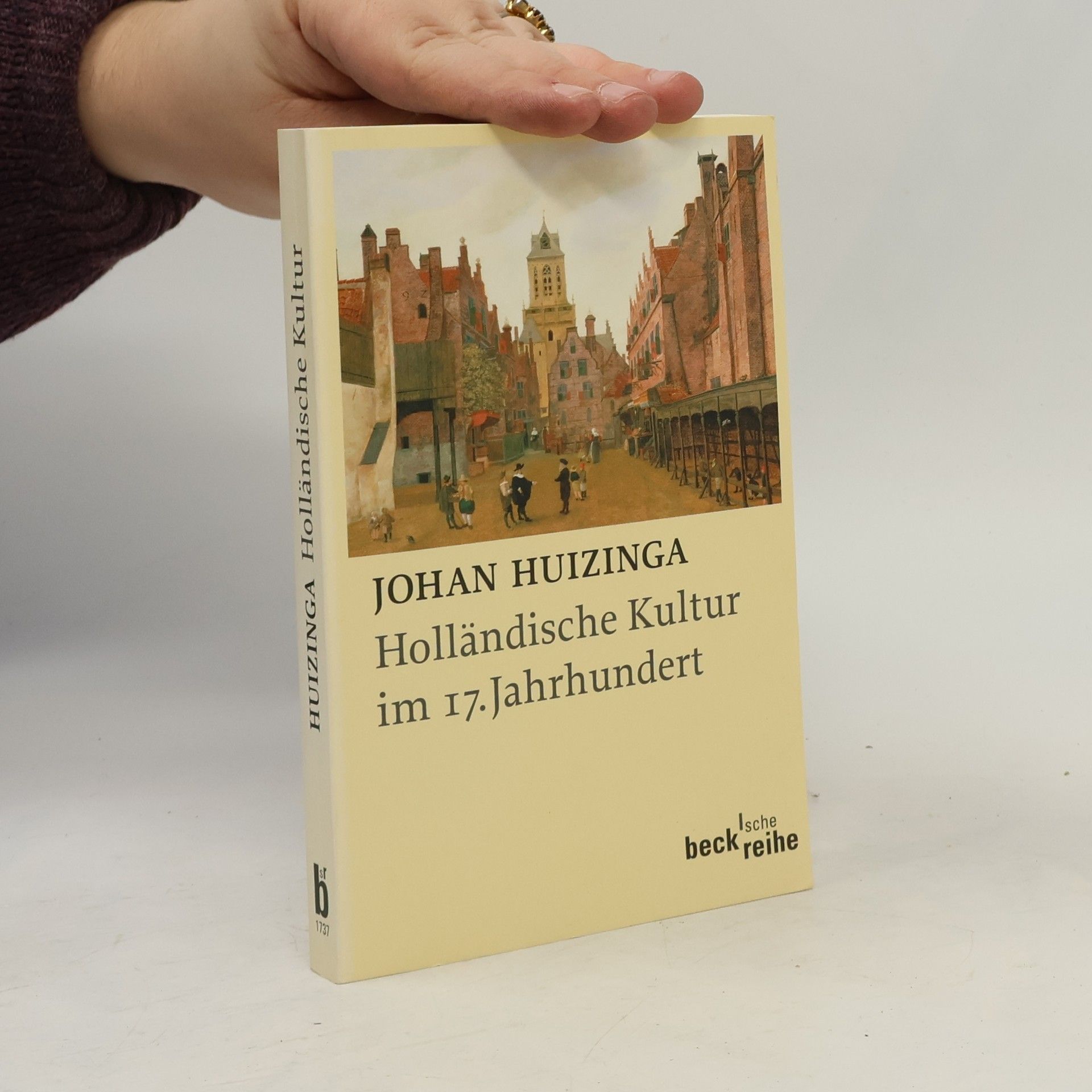 Johan Huizinga Holländische Kultur im siebzehnten Jahrhundert