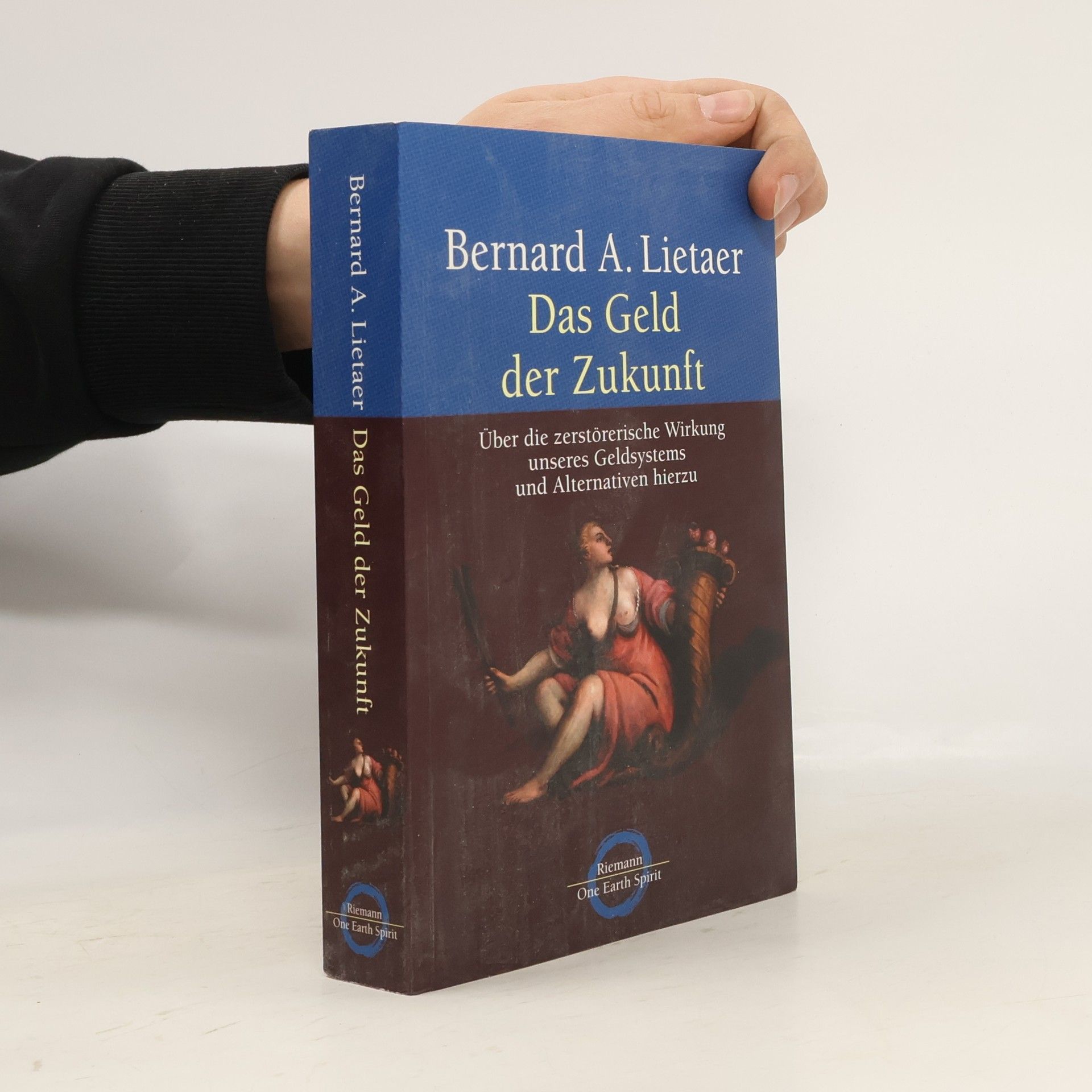 Bernard Lietaer Das Geld der Zukunft