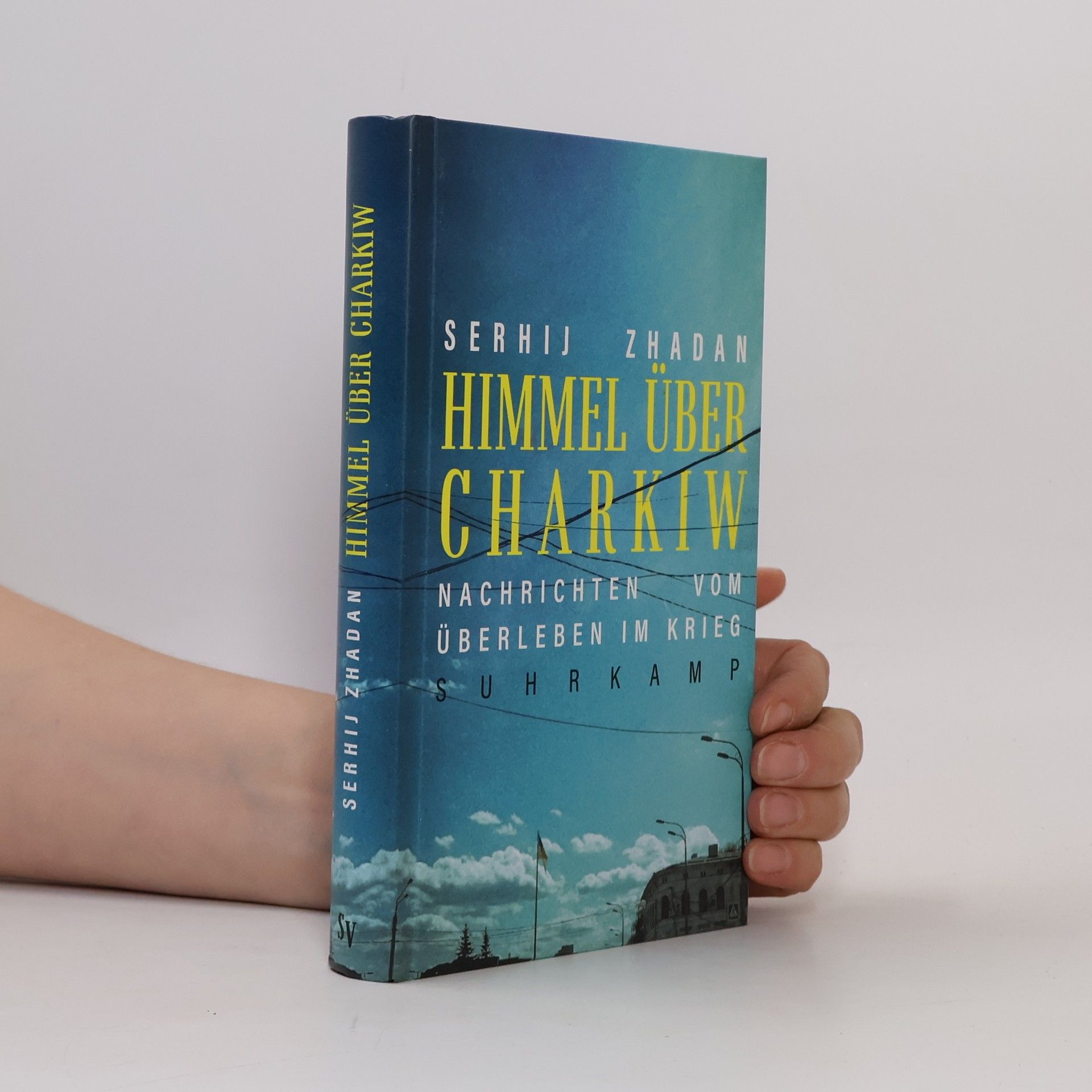 Serhiy Zhadan Himmel über Charkiw