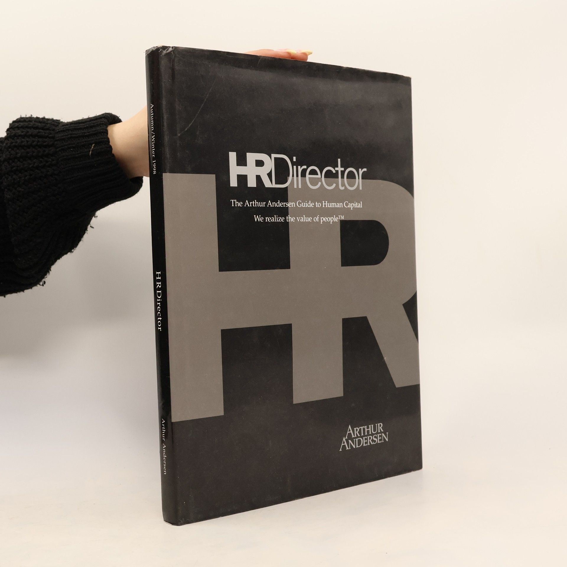 Arthur Andersen HR Director: The Arthur Andersen Guide to Human Capital