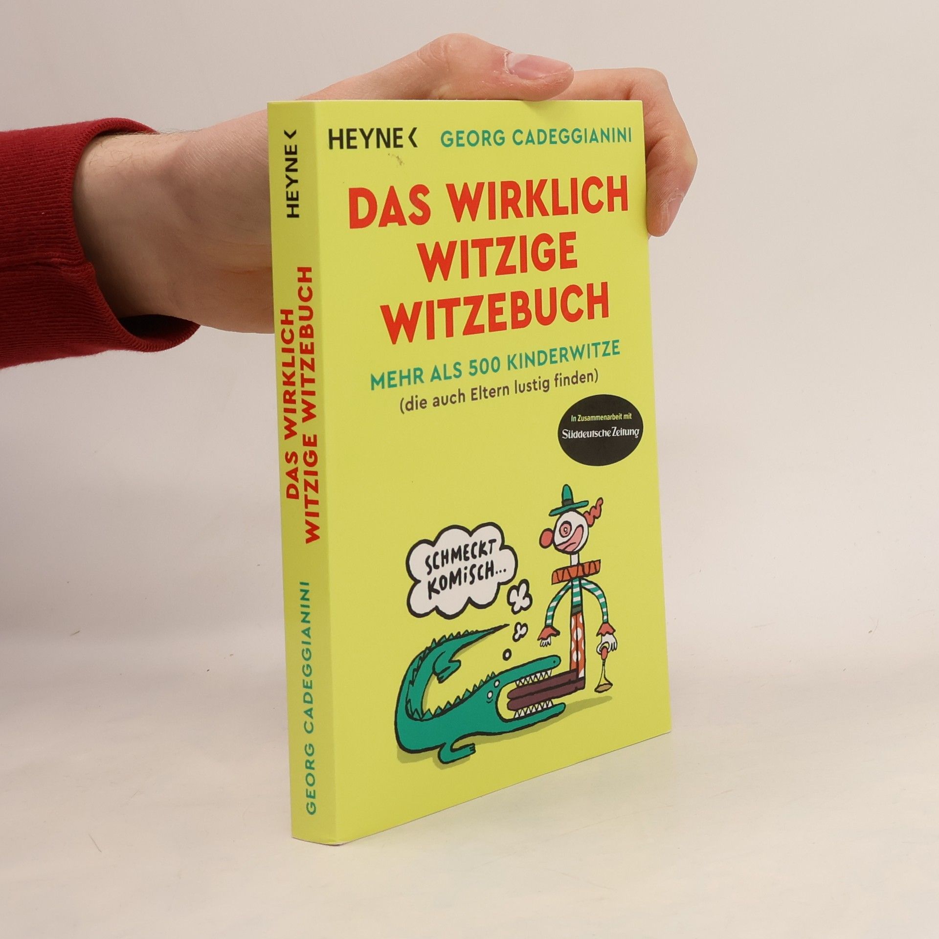 Georg Cadeggianini Das wirklich witzige Witzebuch