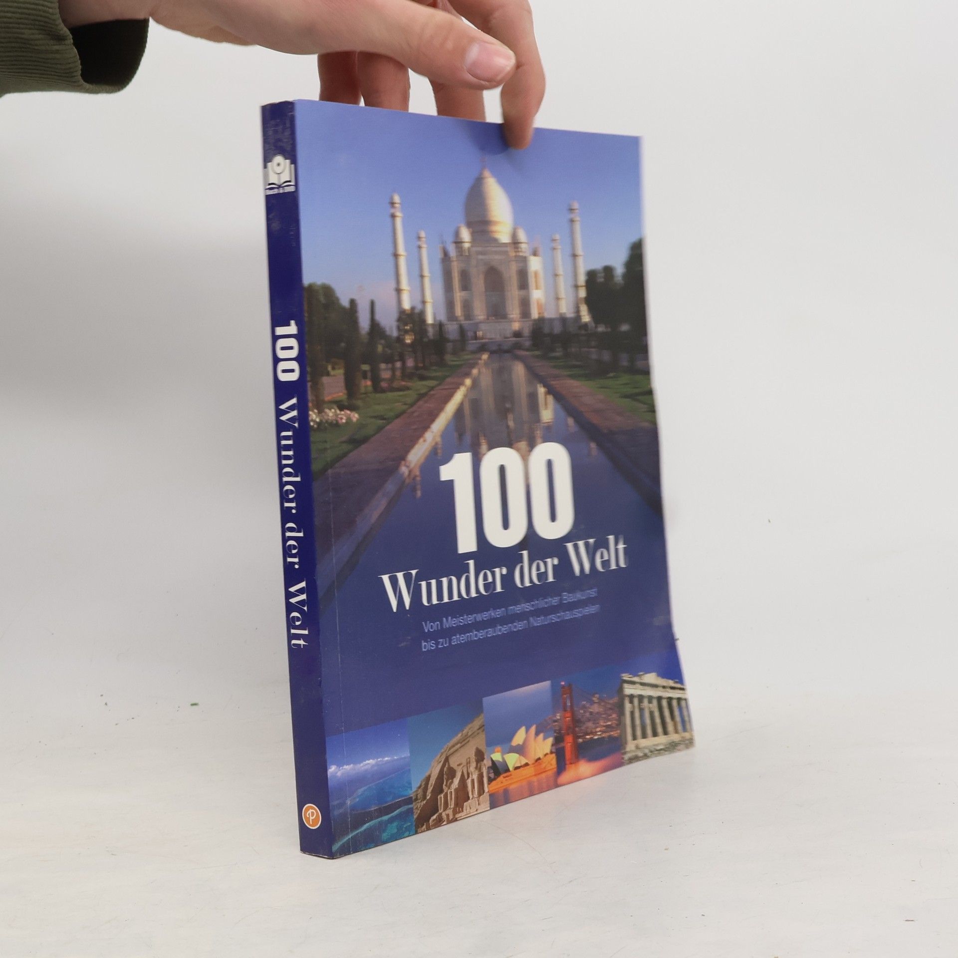 Autorenkollektiv 100 Wunder der Welt