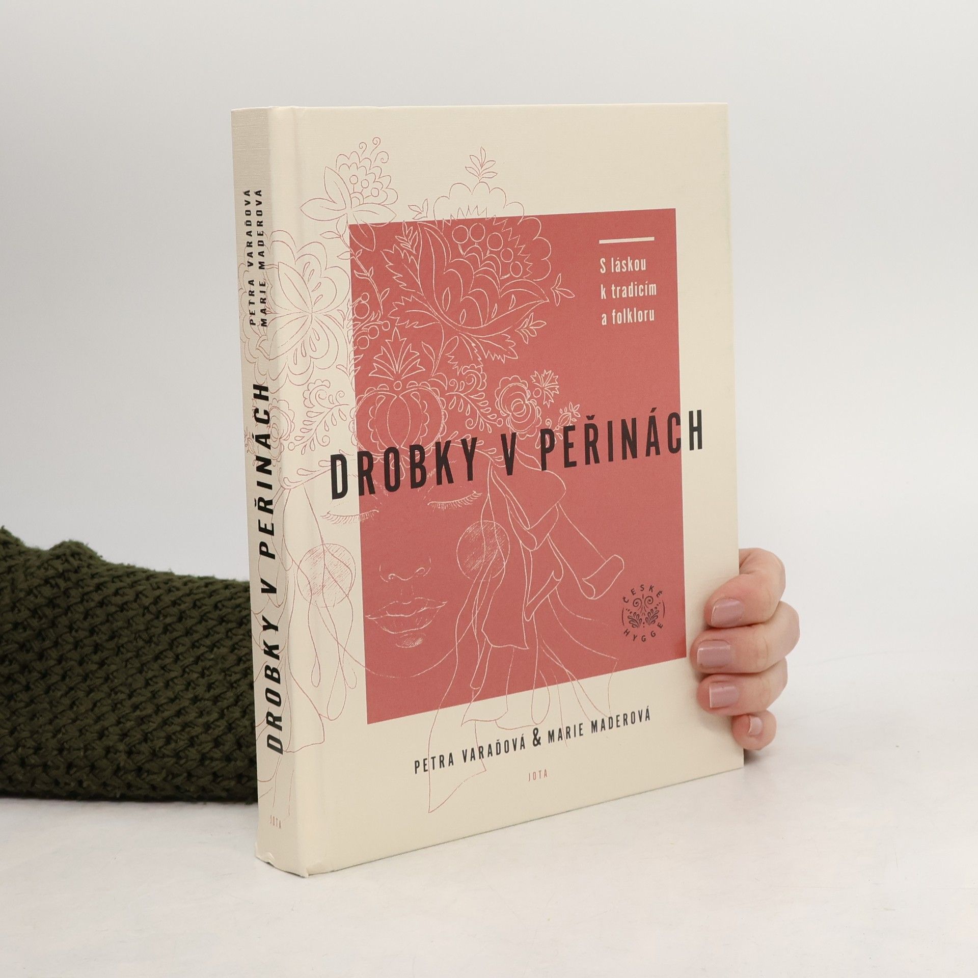 Drobky v peřinách. S láskou k tradicím a folkloru