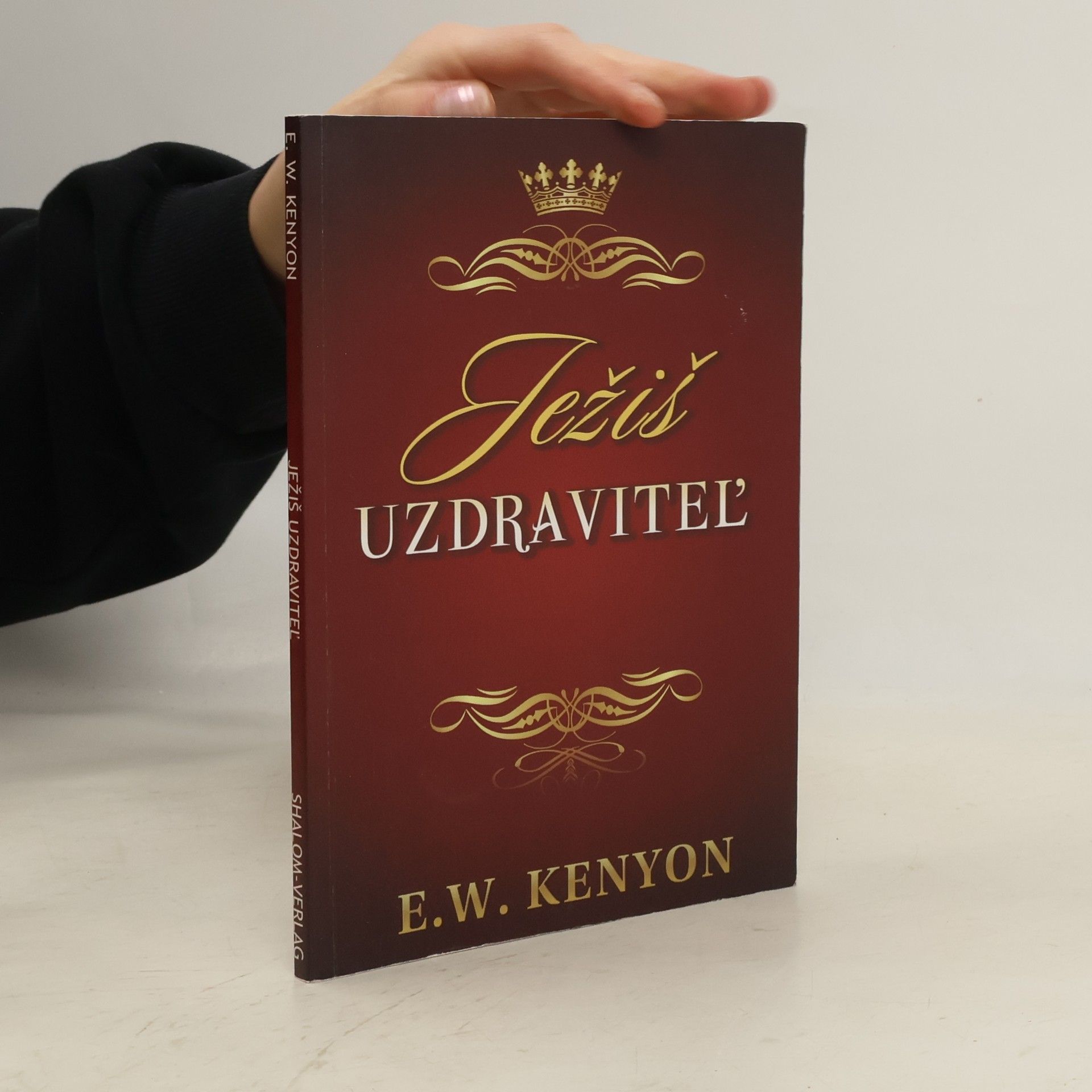 E. W. Kenyon Ježiš Uzdraviteľ