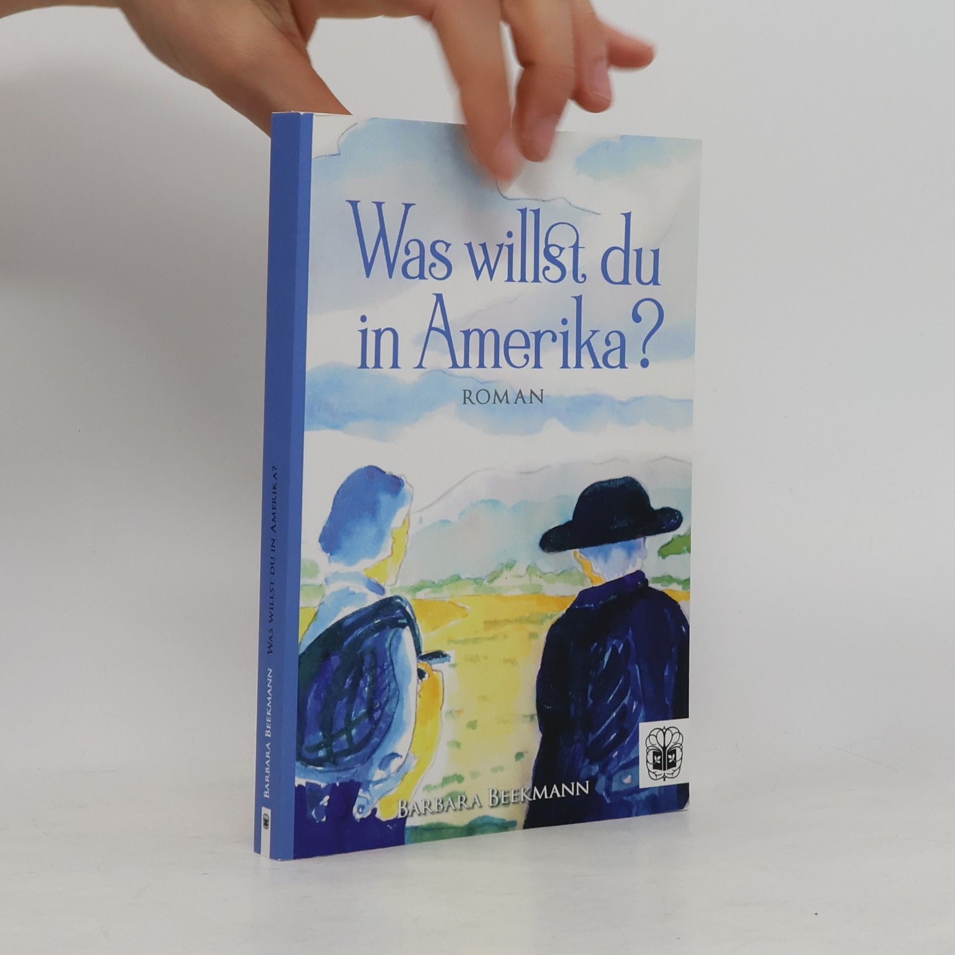 Barbara Beekmann Was willst du in Amerika?