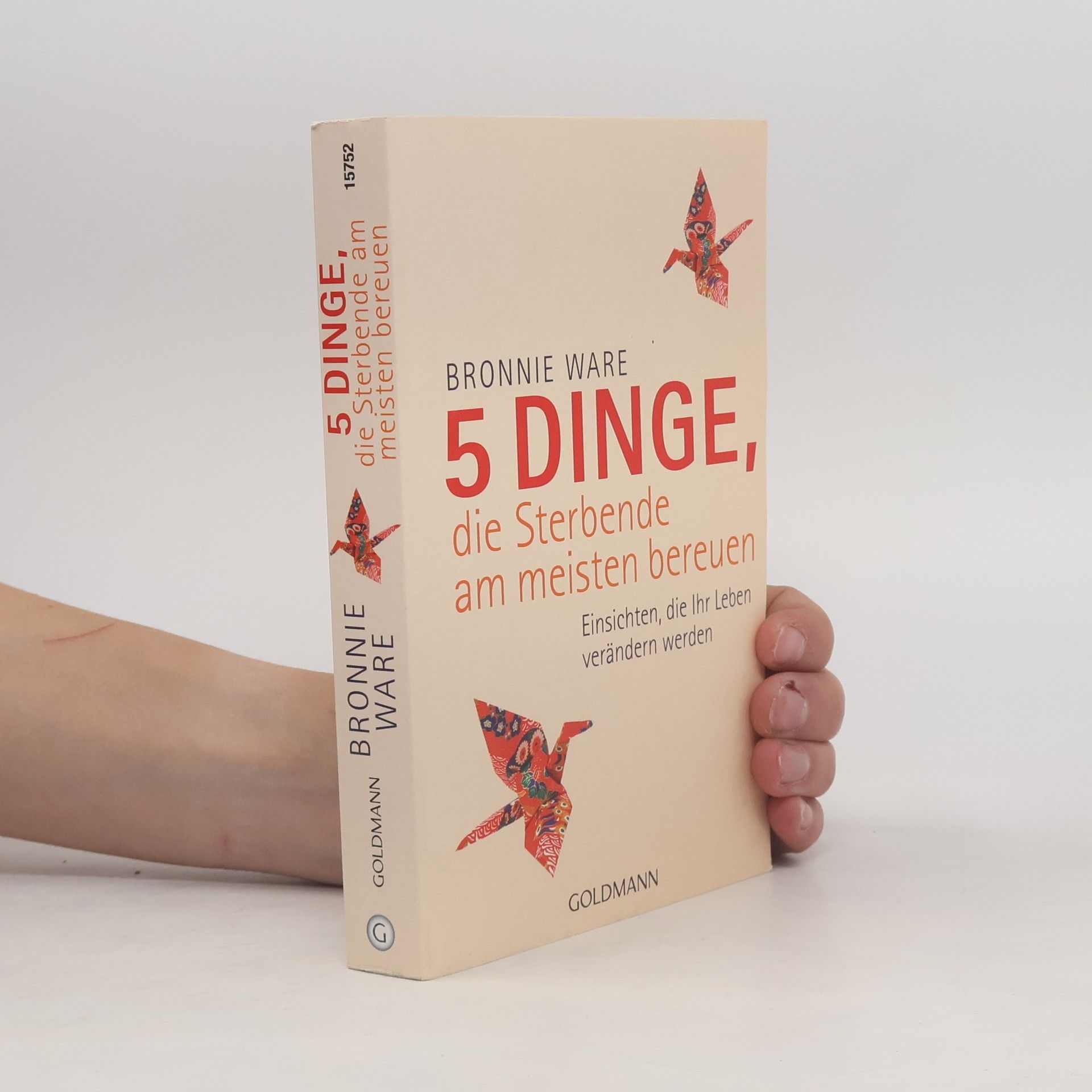 Bronnie Ware 5 Dinge, die Sterbende am meisten bereuen