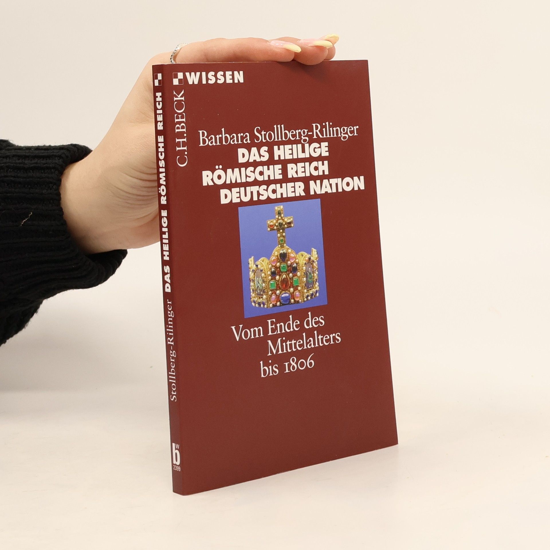 Barbara Stollberg-Rilinger Das Heilige Römische Reich Deutscher Nation