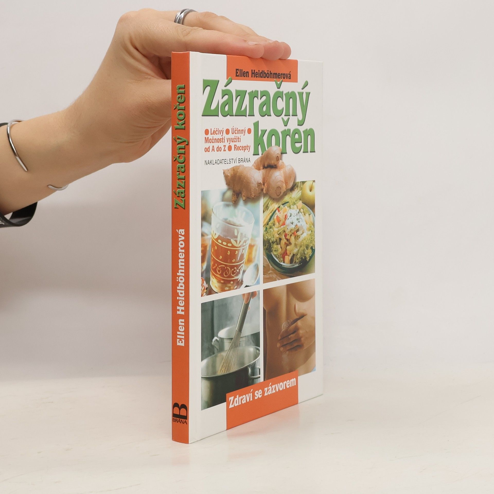 Ellen Heidböhmer Zázračný kořen. Zdraví se zázvorem