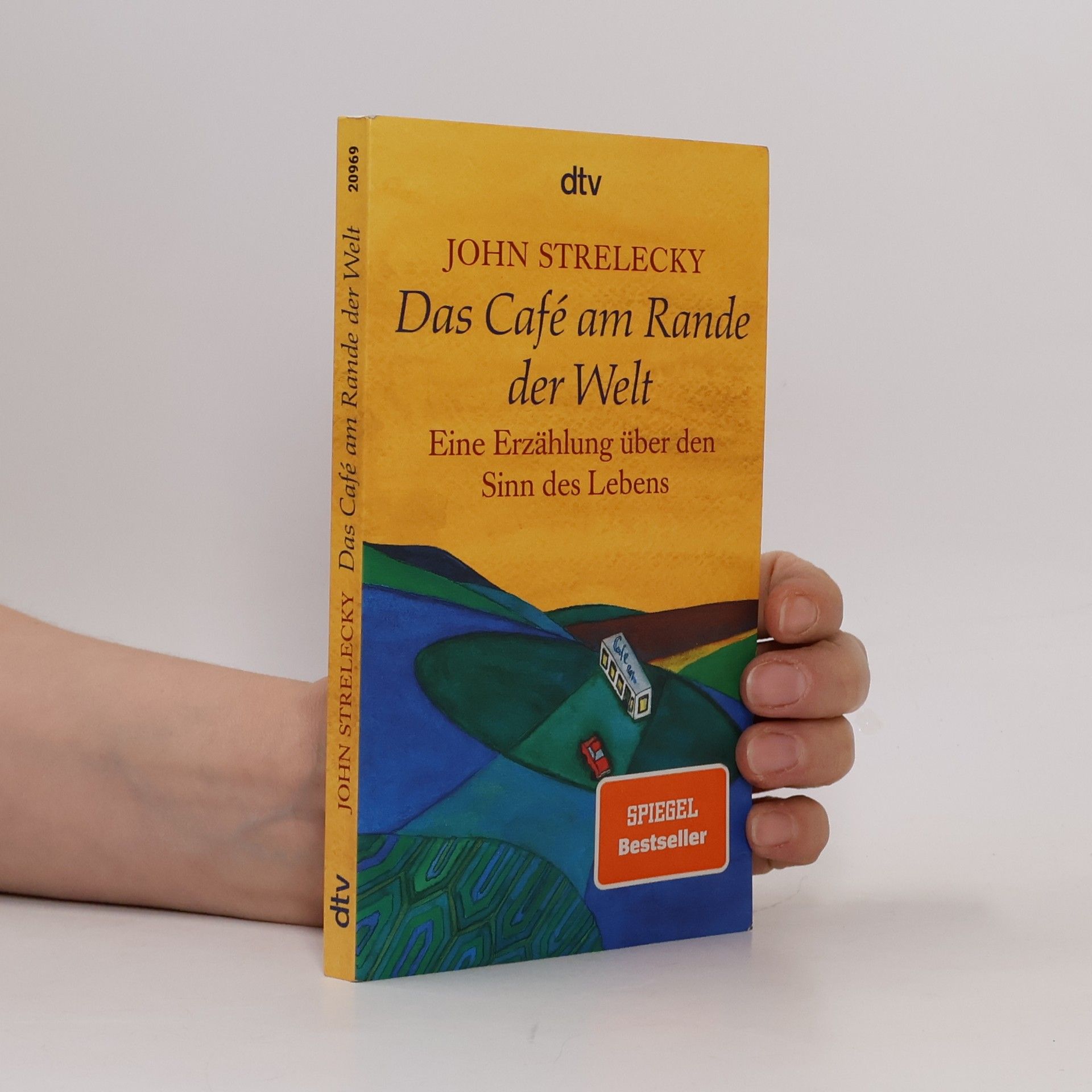 John Strelecky Das Café am Rande der Welt