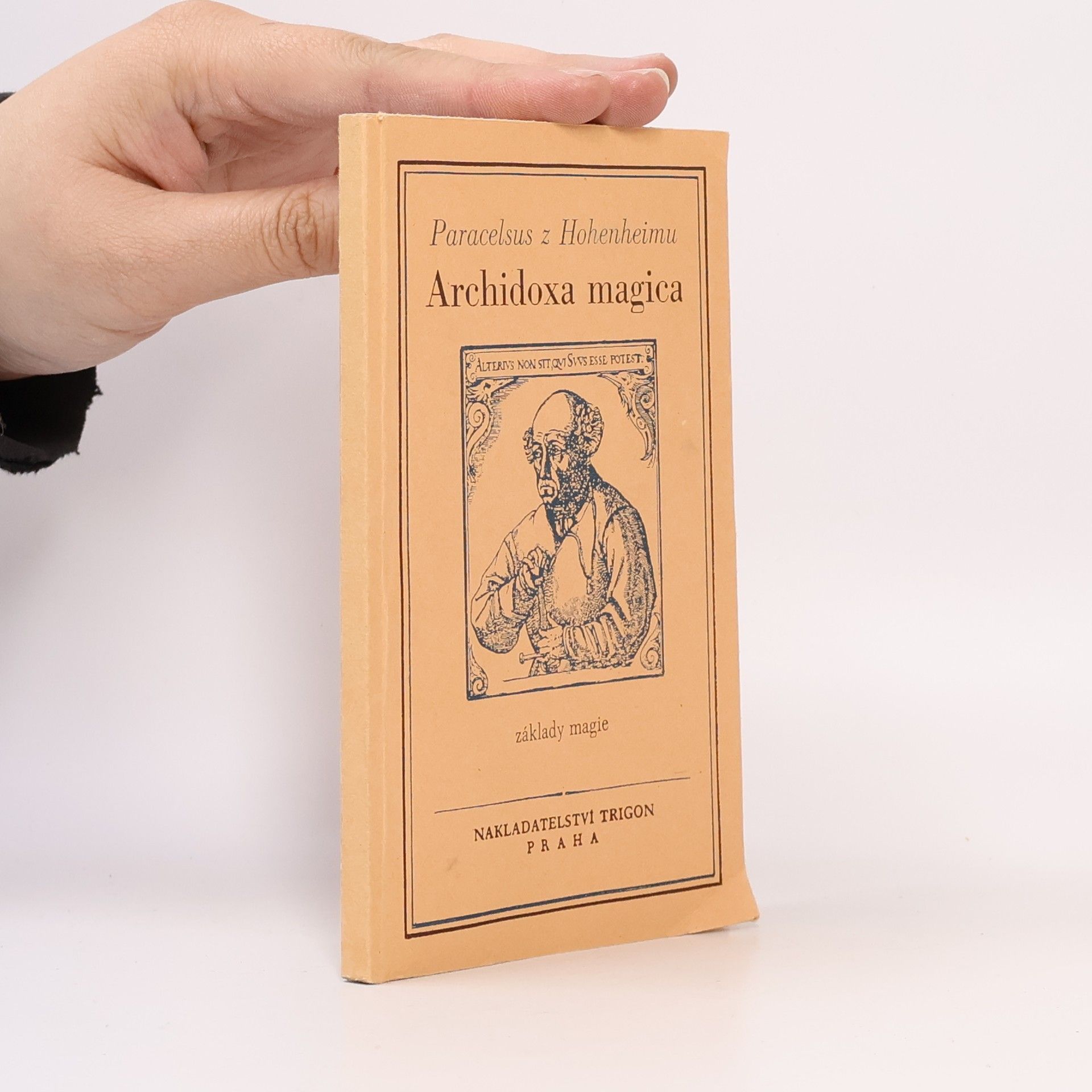 Paracelsus Archidoxa magica, aneb, Základy magie