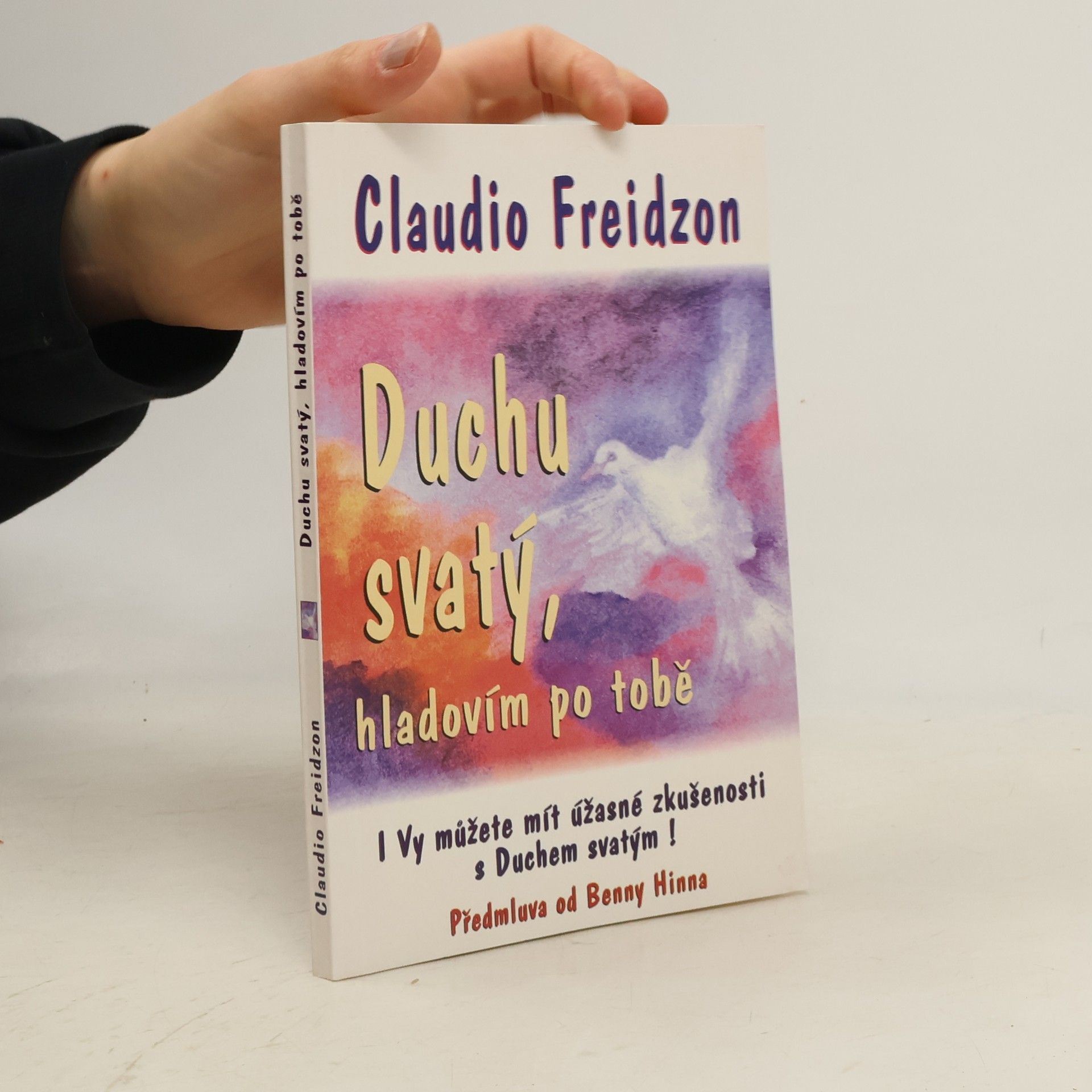 Claudio Freidzon Duchu svatý, hladovím po tobě