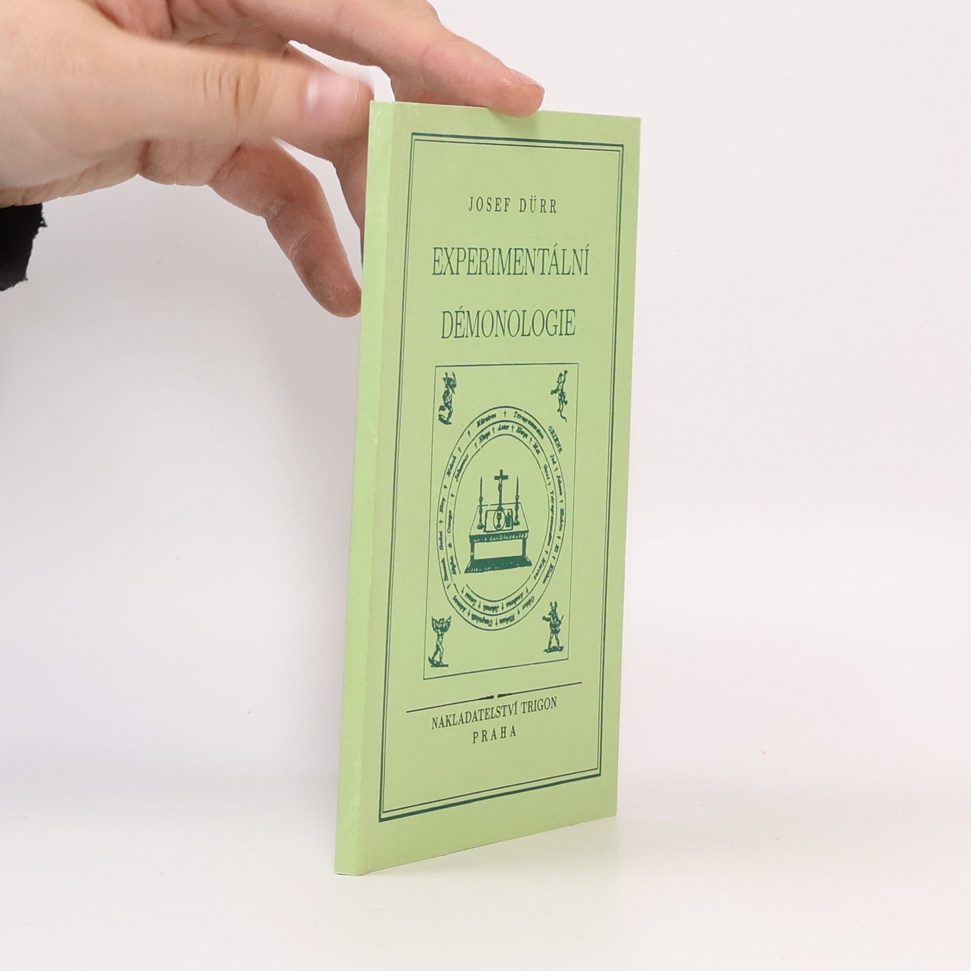 Josef Dürr Experimentální démonologie