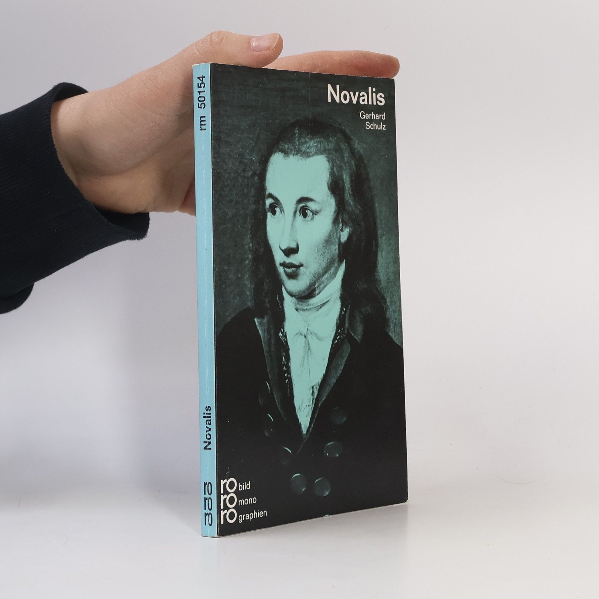 Gerhard Schulz Novalis. Mit Selbstzeugnissen und Bilddokumenten