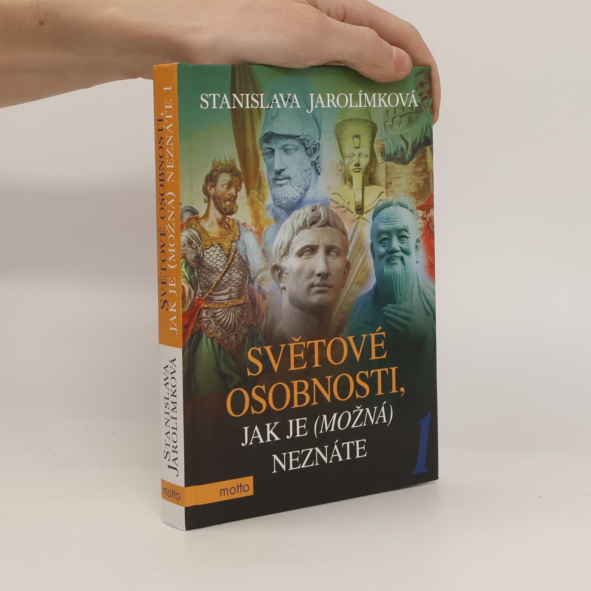 Stanislava Jarolímková Světové osobnosti, jak je (možná) neznáte