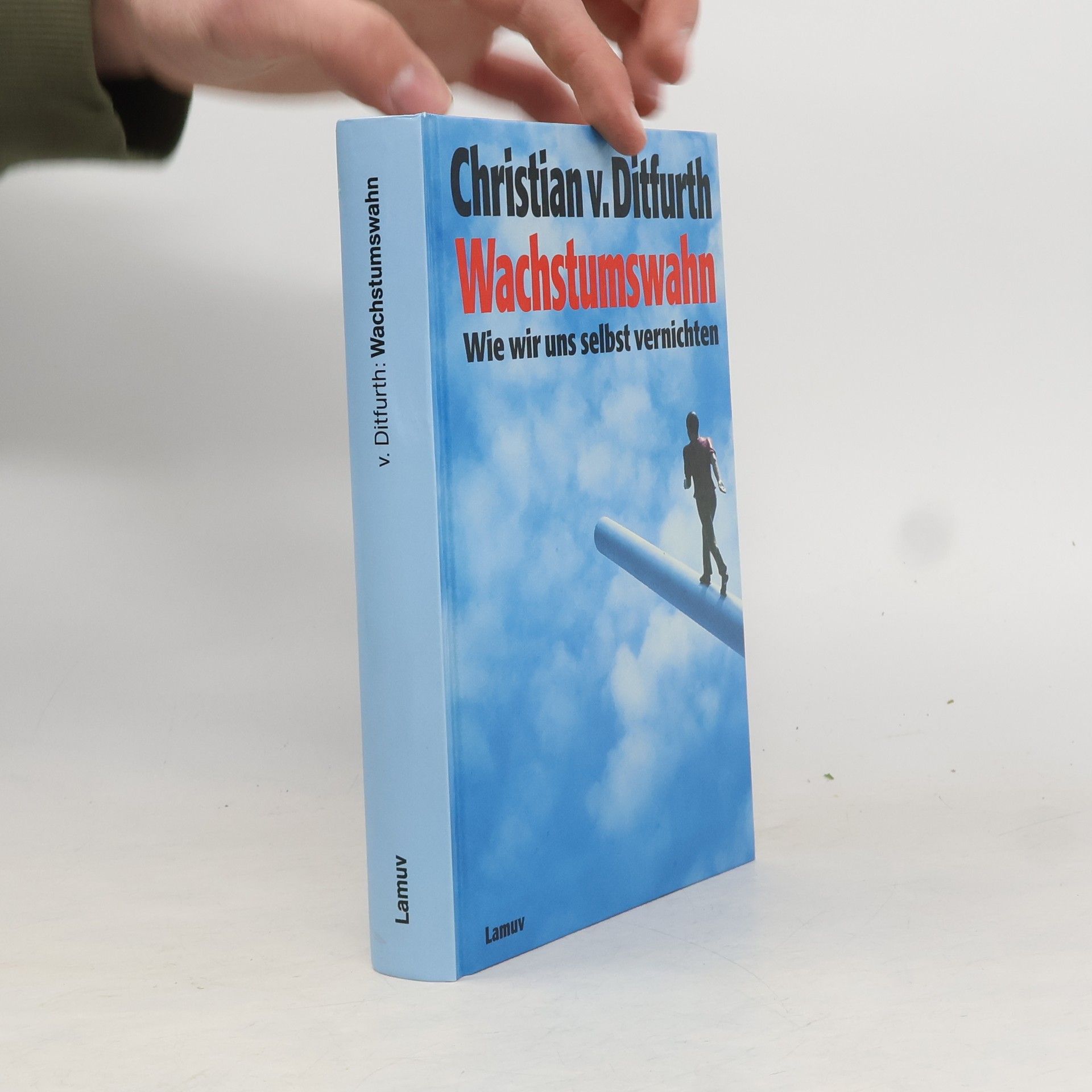 Christian v. Ditfurth Wachstumswahn