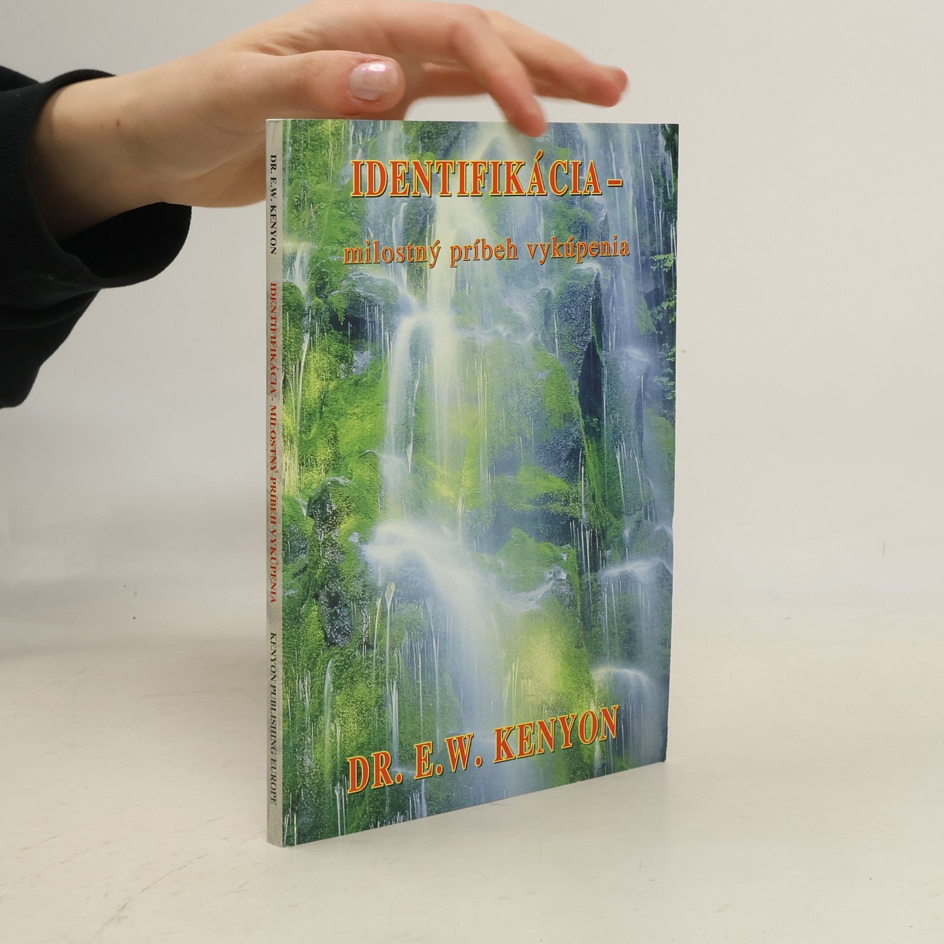 E. W. Kenyon Identifikácia: milostný príbeh vykúpenia