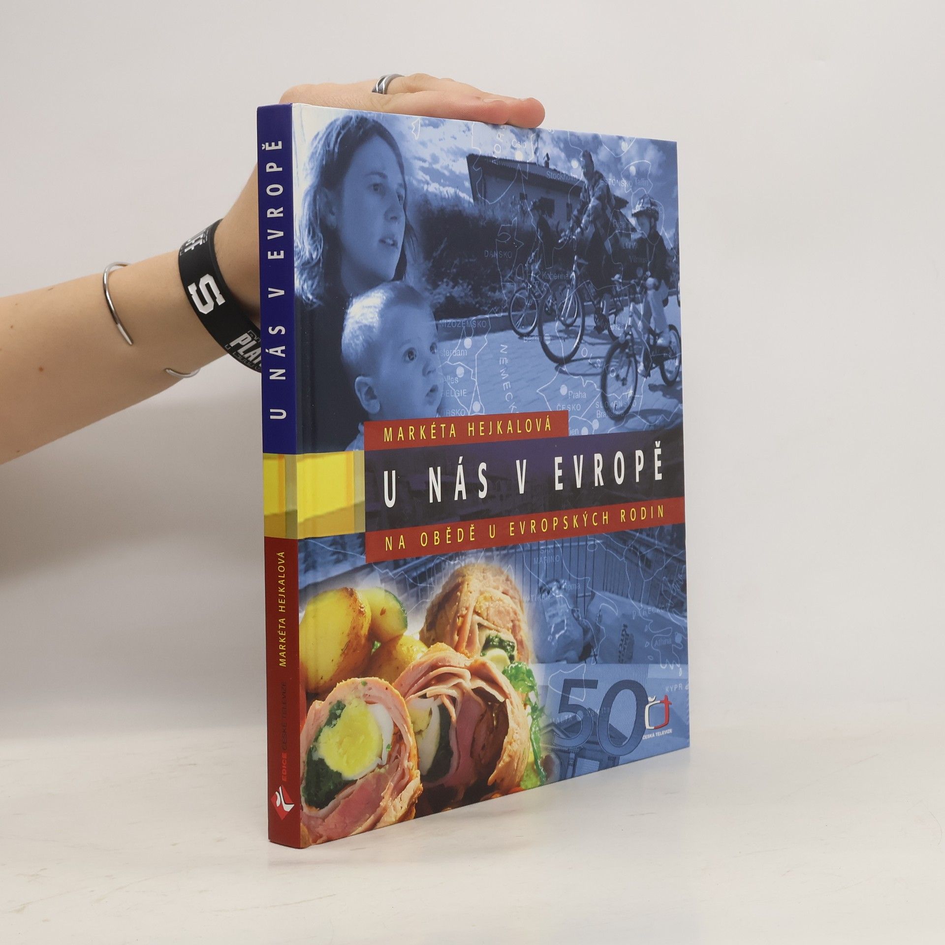 Markéta Hejkalová U nás v Evropě. Na obědě u evropských rodin