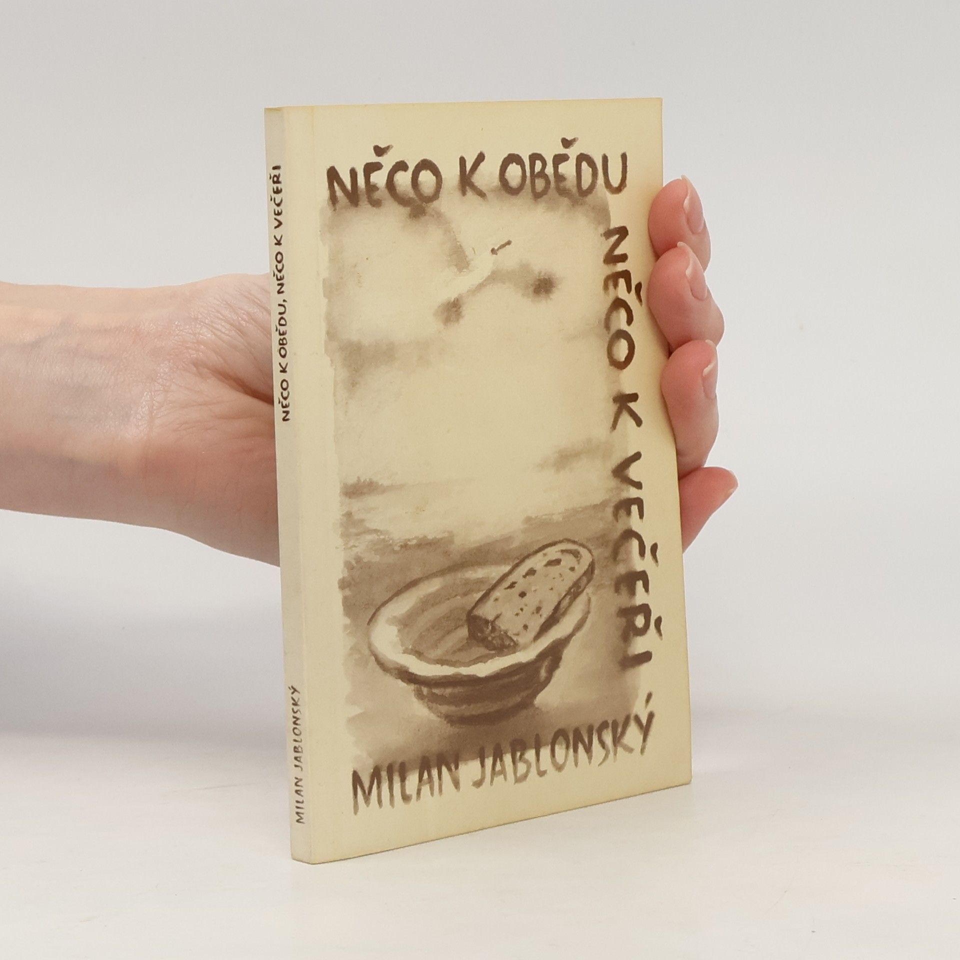 Milan Jablonský Něco k obědu, něco k večeři