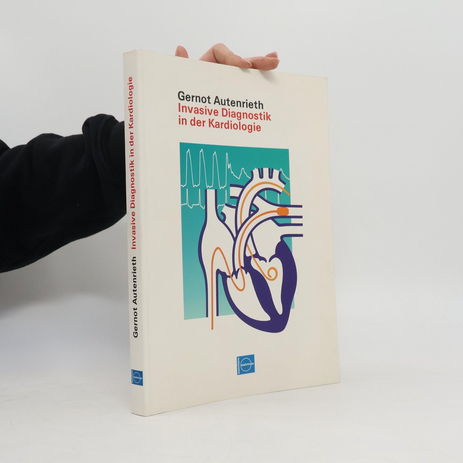 Gernot Autenrieth Invasive Diagnostik in der Kardiologie
