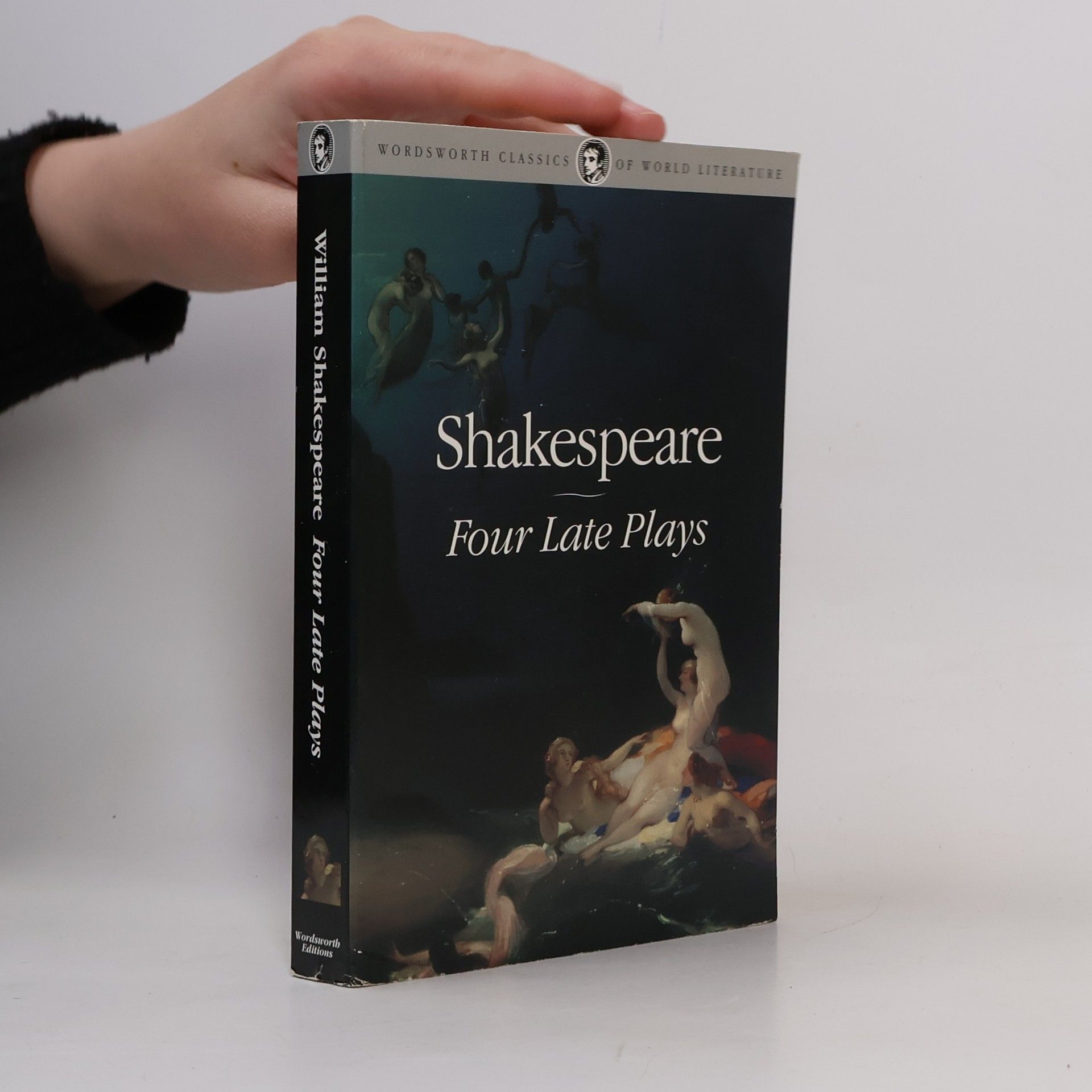 William Shakespeare Wordsworth Classics of World Literature: Four Late Plays