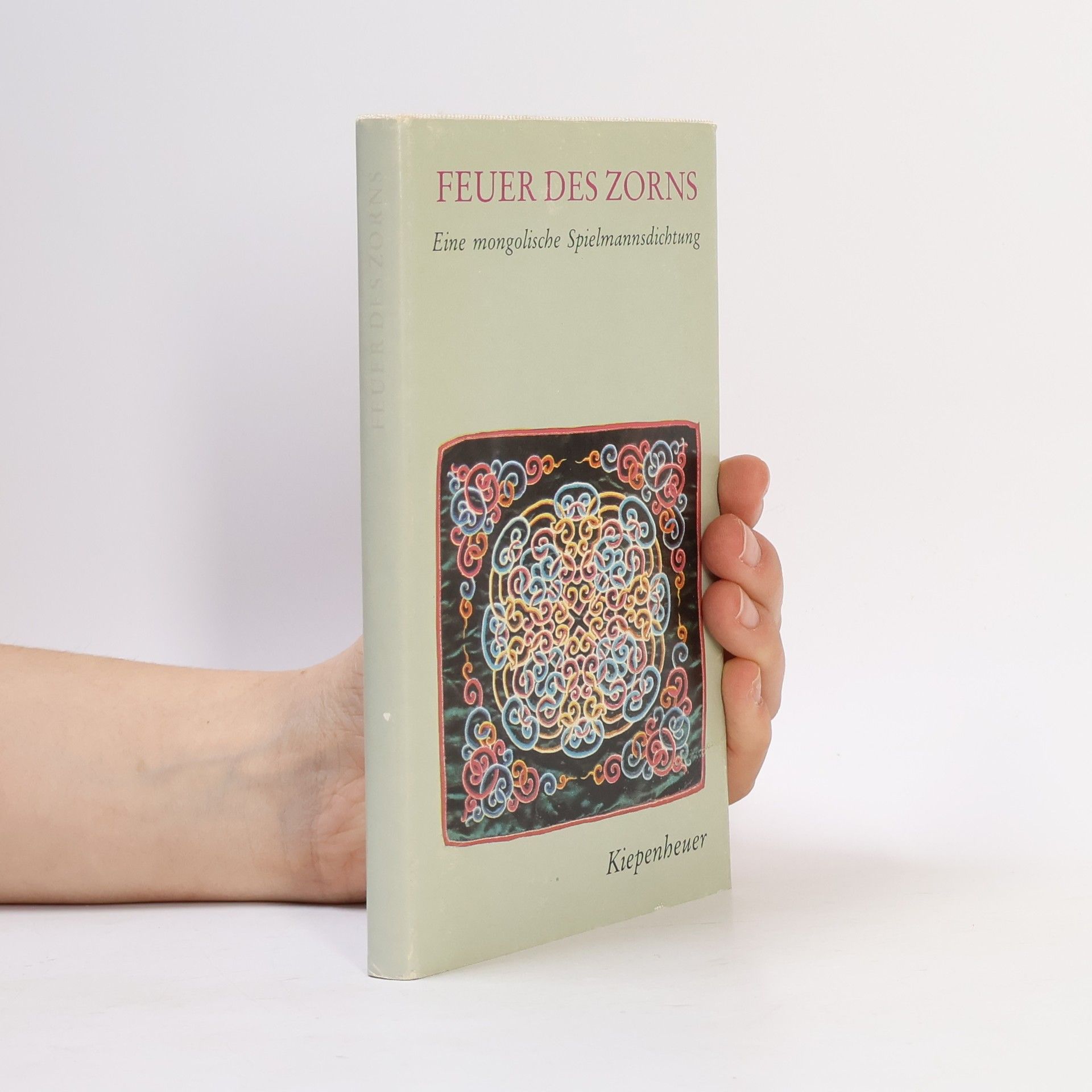 Kolektiv autorů Feuer des Zorns: Eine mongolische Spielmannsdichtung