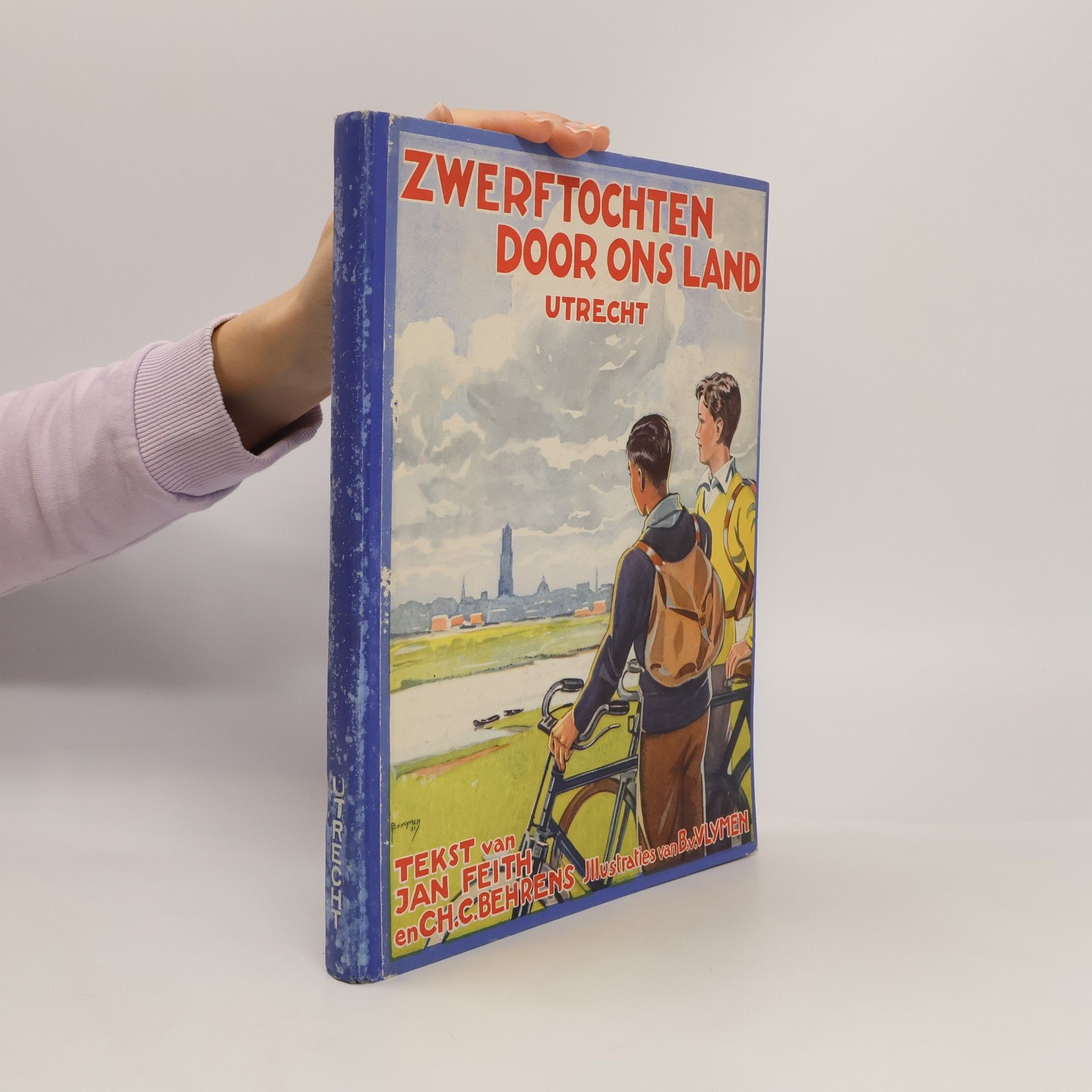 Jhr. Jan Feith Zwerftochten door ons land. Utrecht