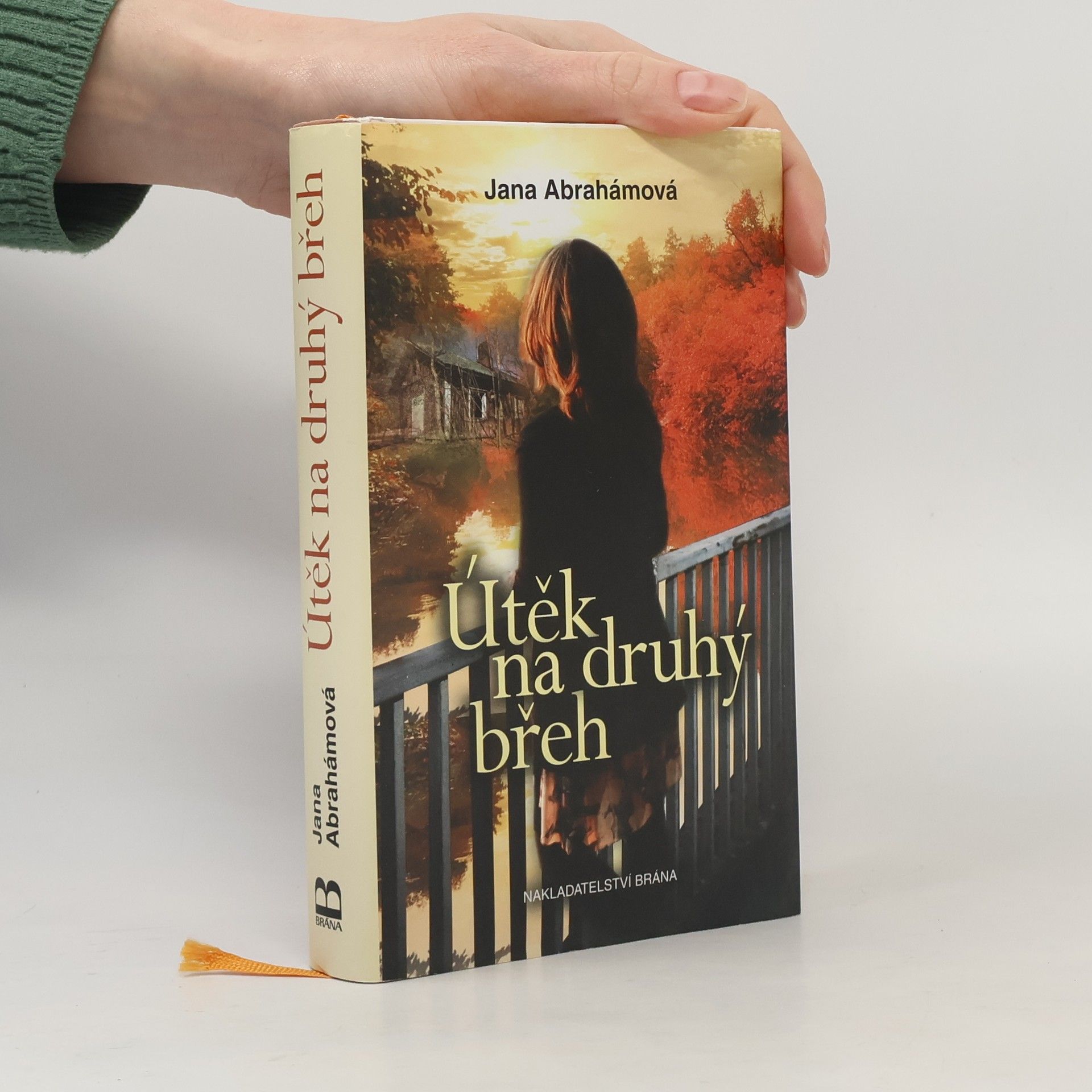 Jana Abrahamová Útěk na druhý břeh