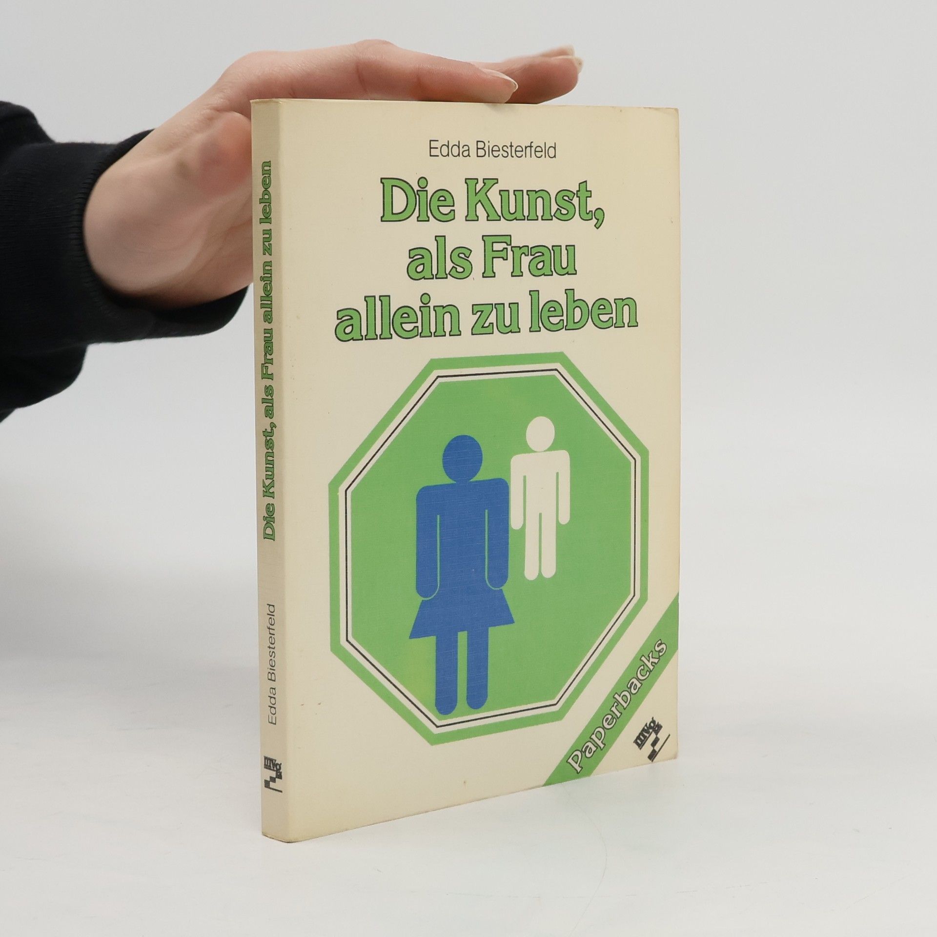 Edda Biesterfeld Die Kunst, als Frau allein zu leben