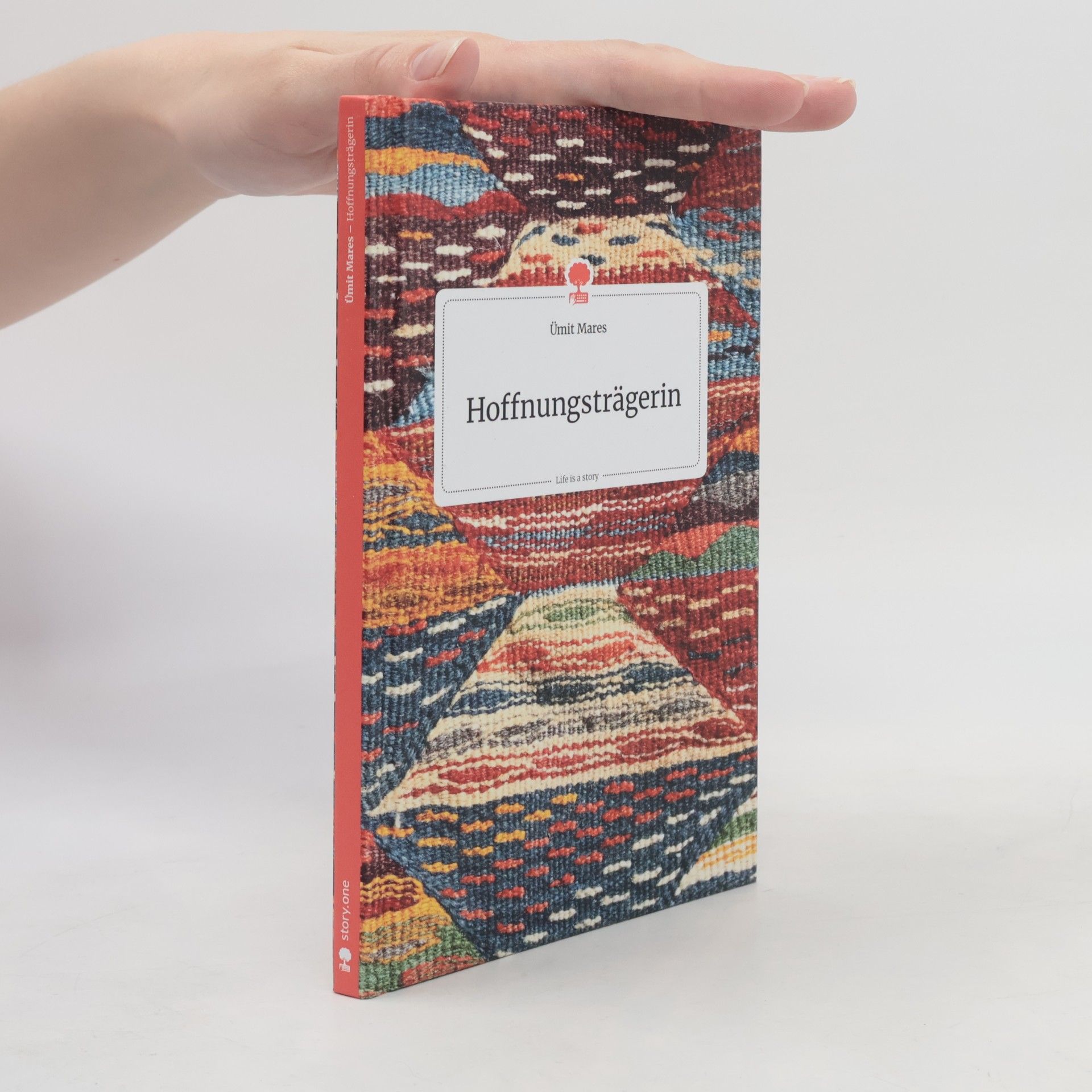 Ümit Mares-Altinok Hoffnungsträgerin. Life is a Story - story.one