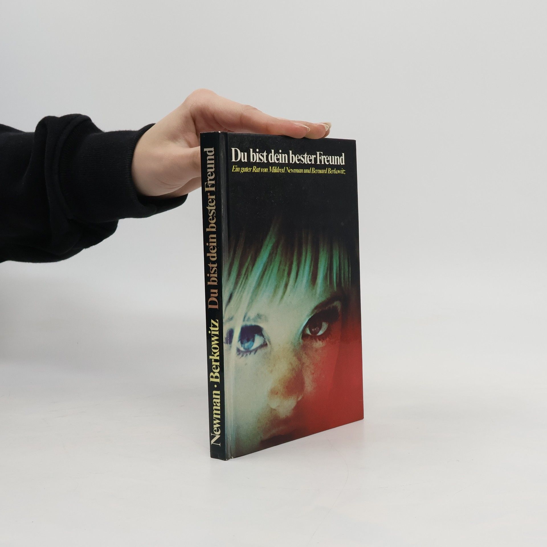 Du bist dein bester Freund