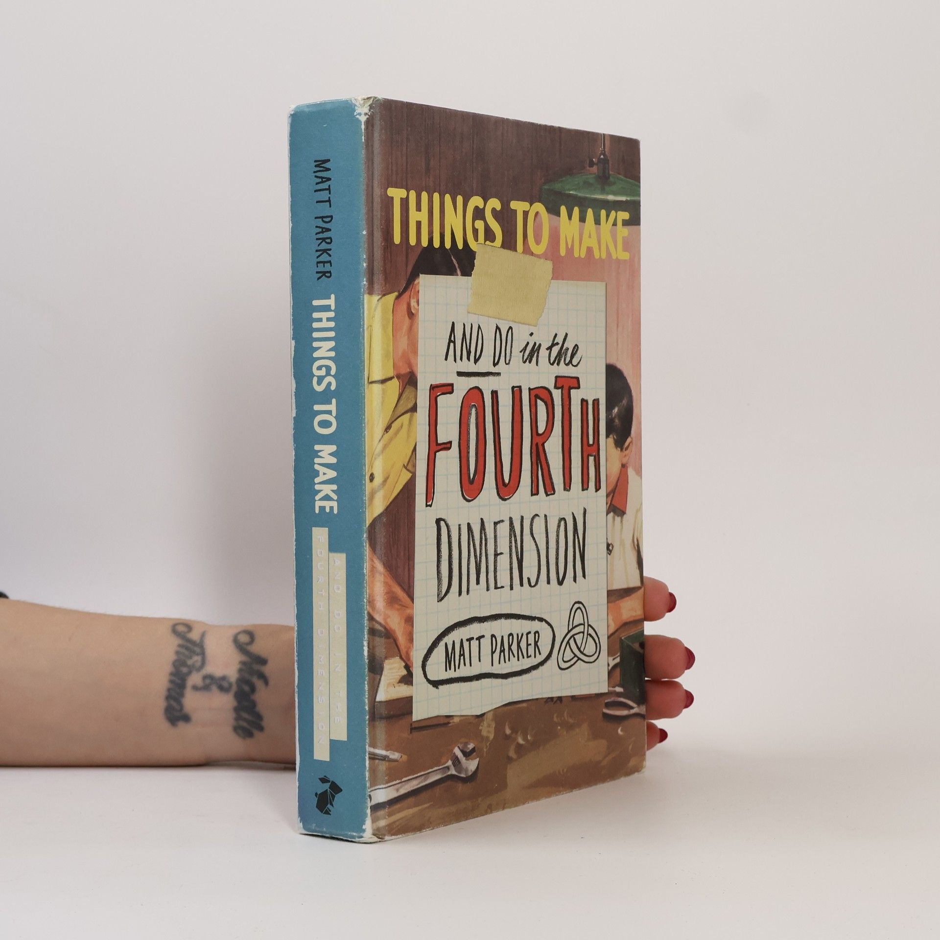 Things to make and do in the fourth dimension