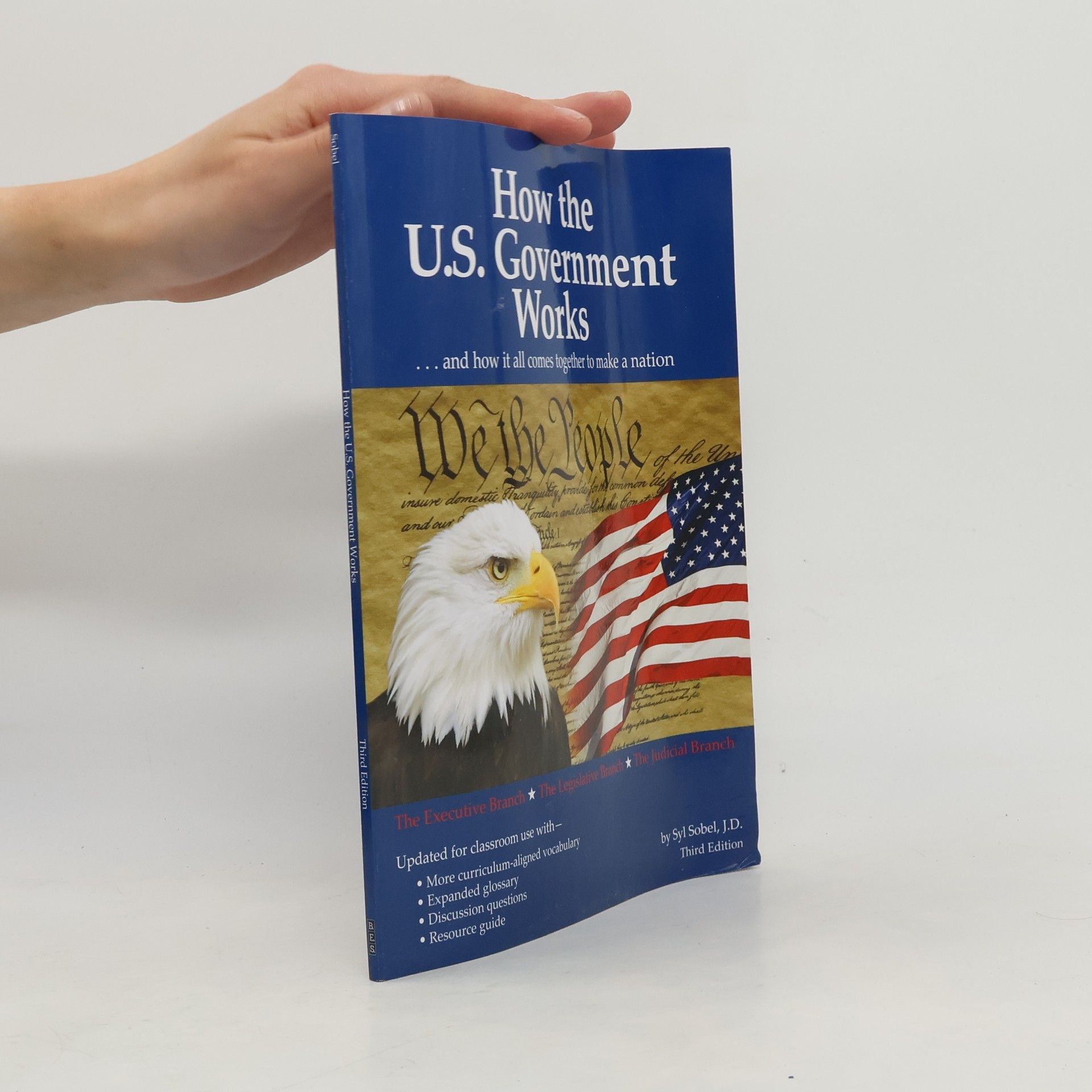 Syl Sobel J.D. How The US Government Works - Third Edition