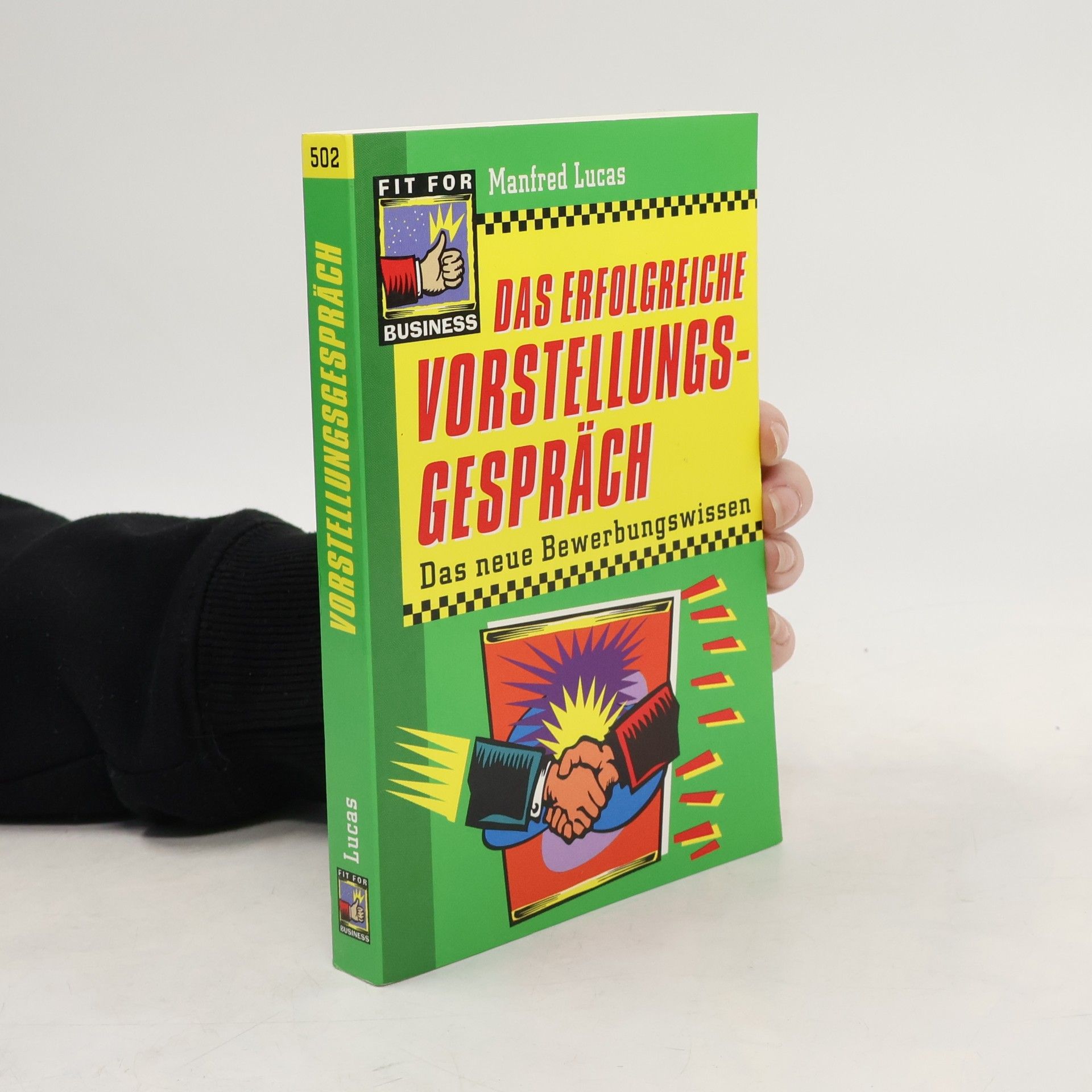 Manfred Lucas Das erfolgreiche Vorstellungsgespräch