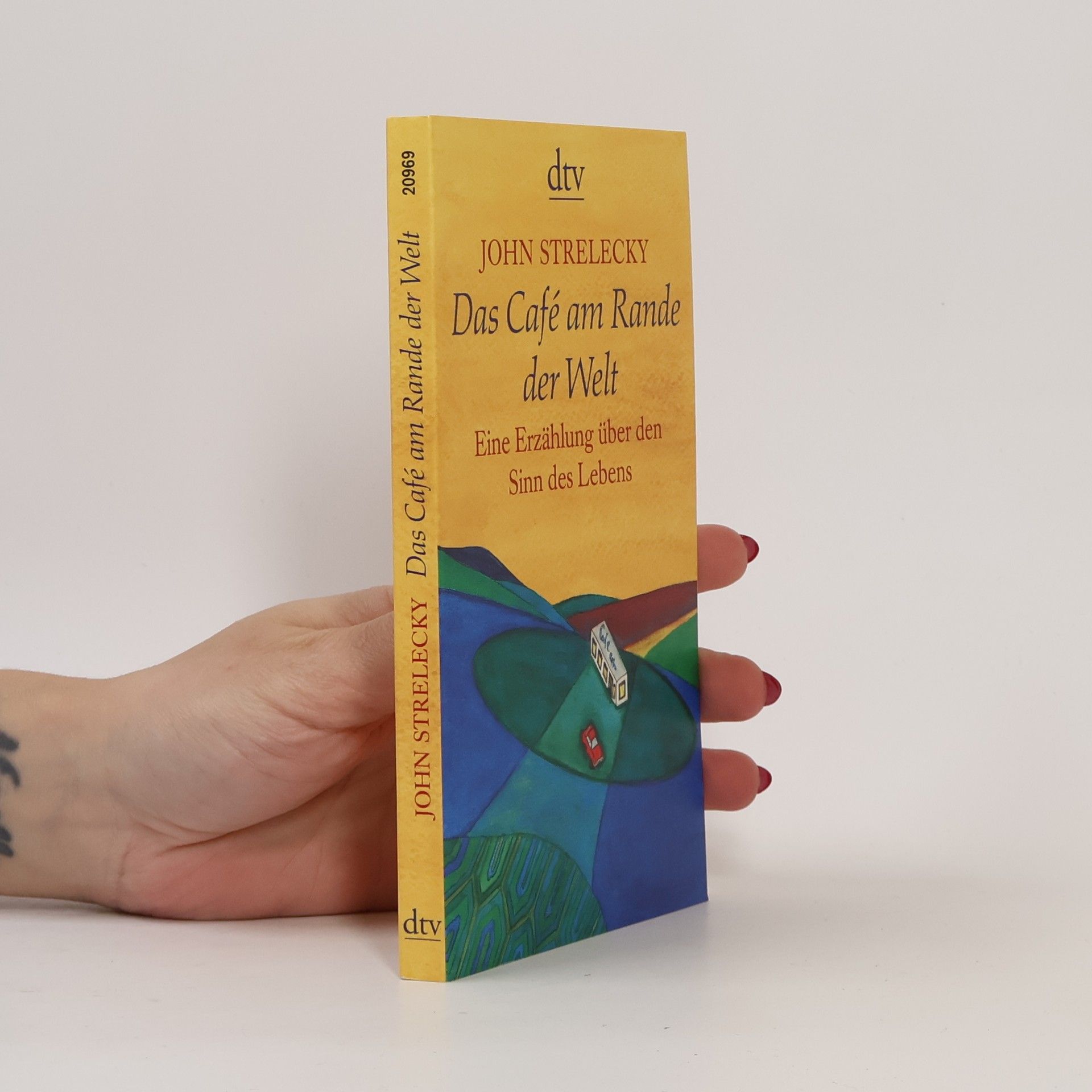 John P. Strelecky Das Café am Rande der Welt