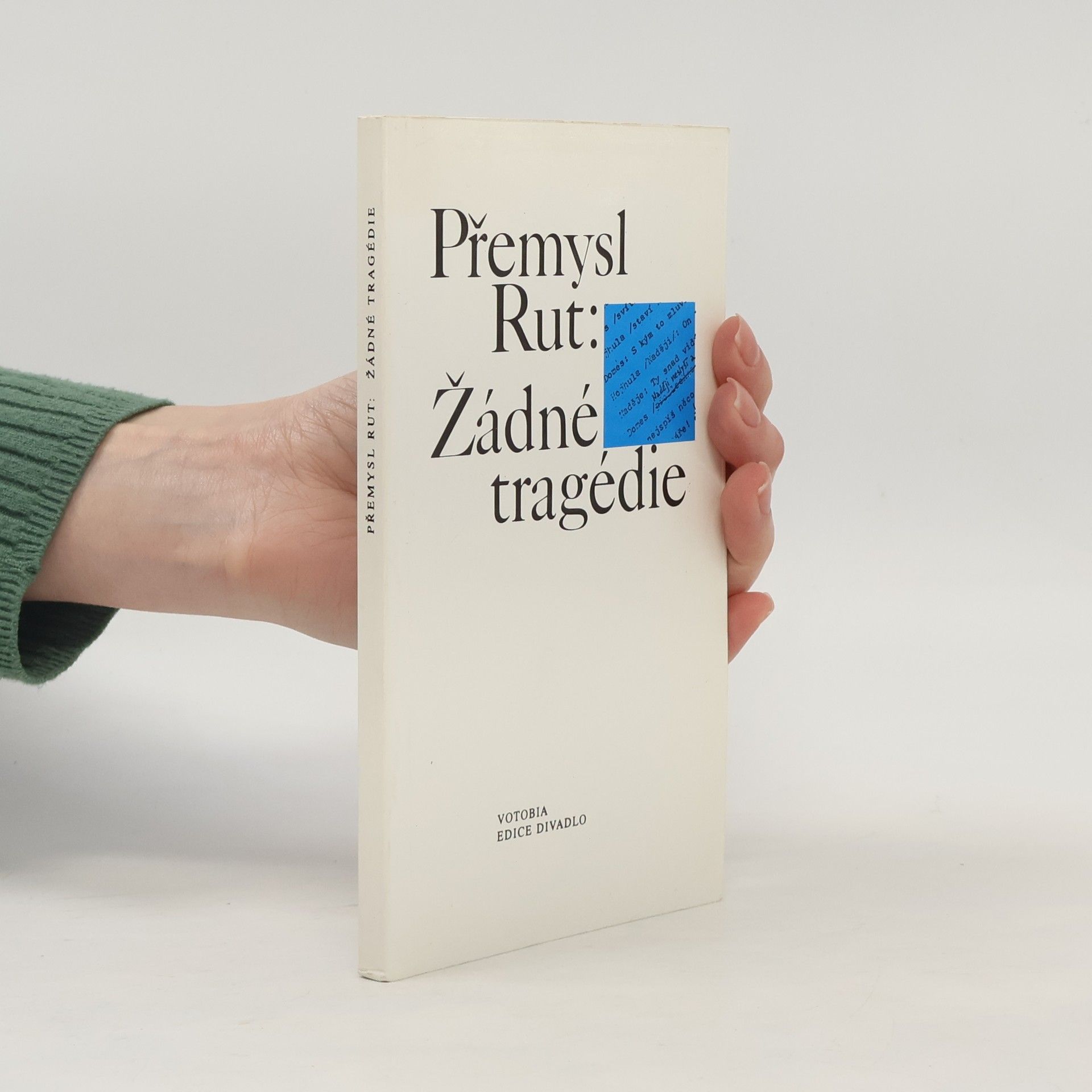 Přemysl Rut Žádné tragédie