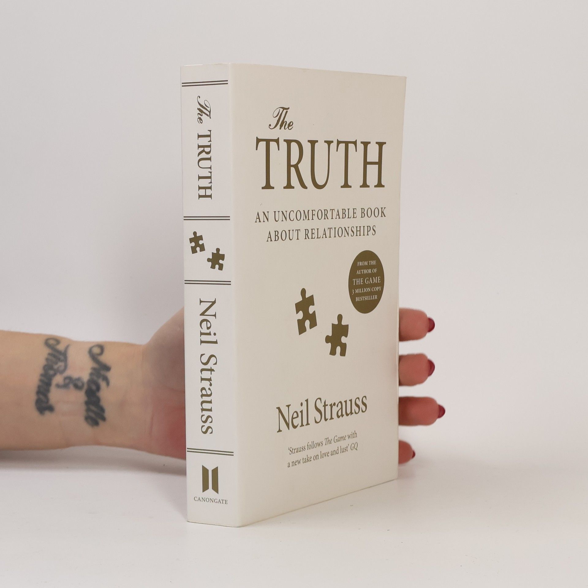 Neil Strauss The Truth: An Uncomfortable Book About Relationships
