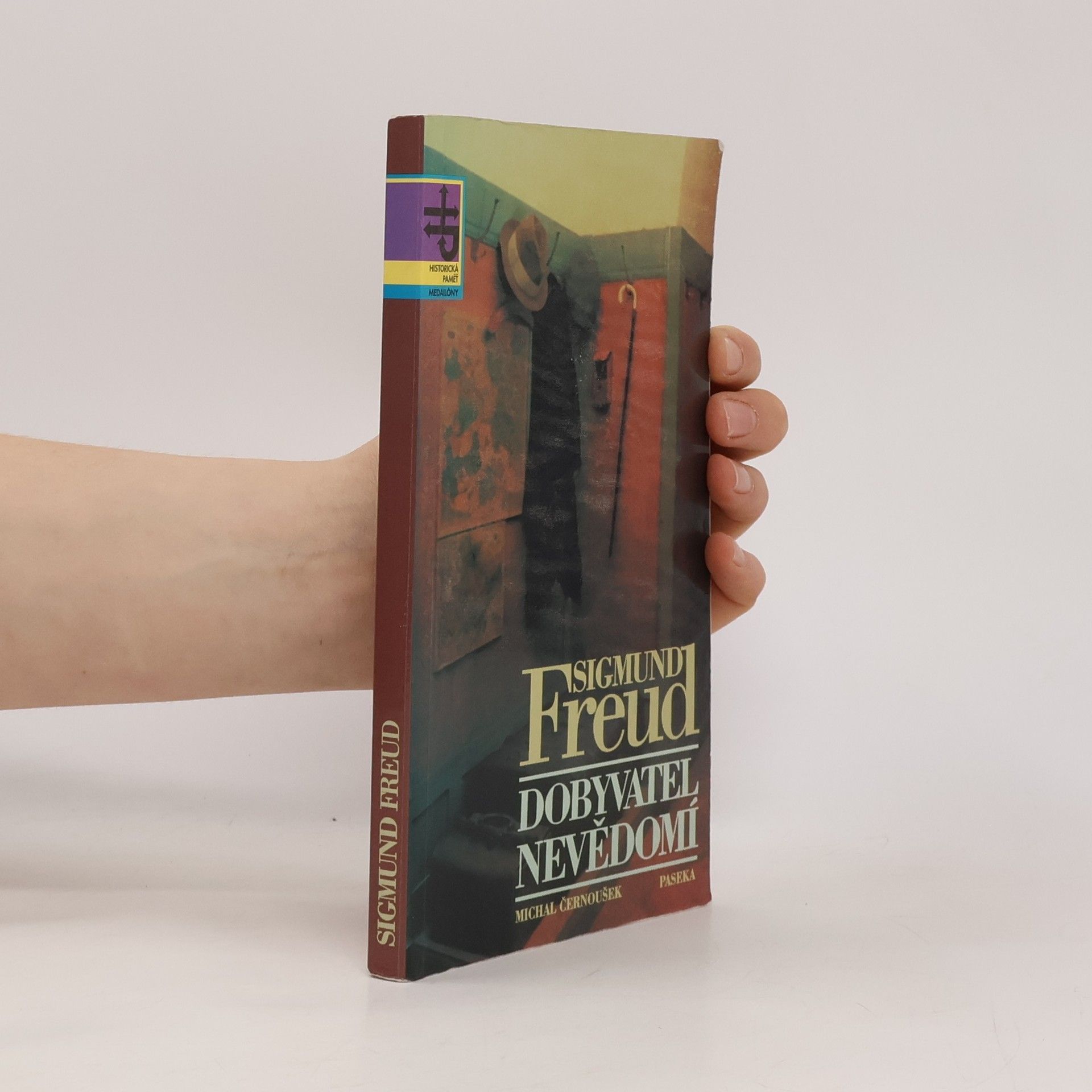 Michal Černoušek Sigmund Freud. Dobyvatel nevědomí