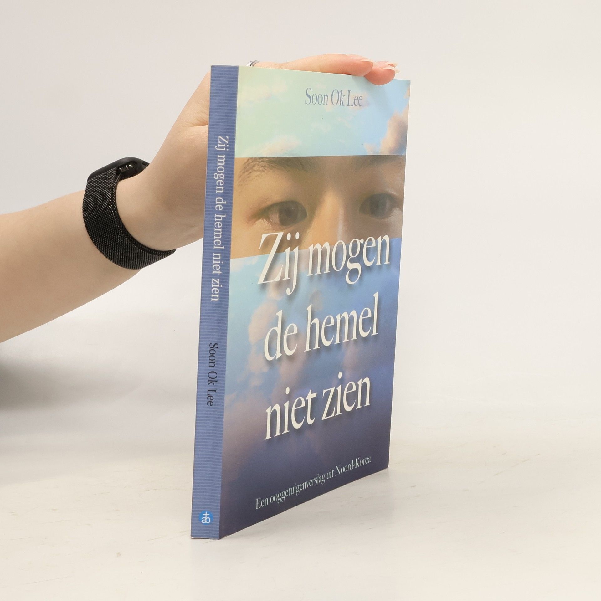 Soon Ok Lee Zij mogen de hemel niet zien