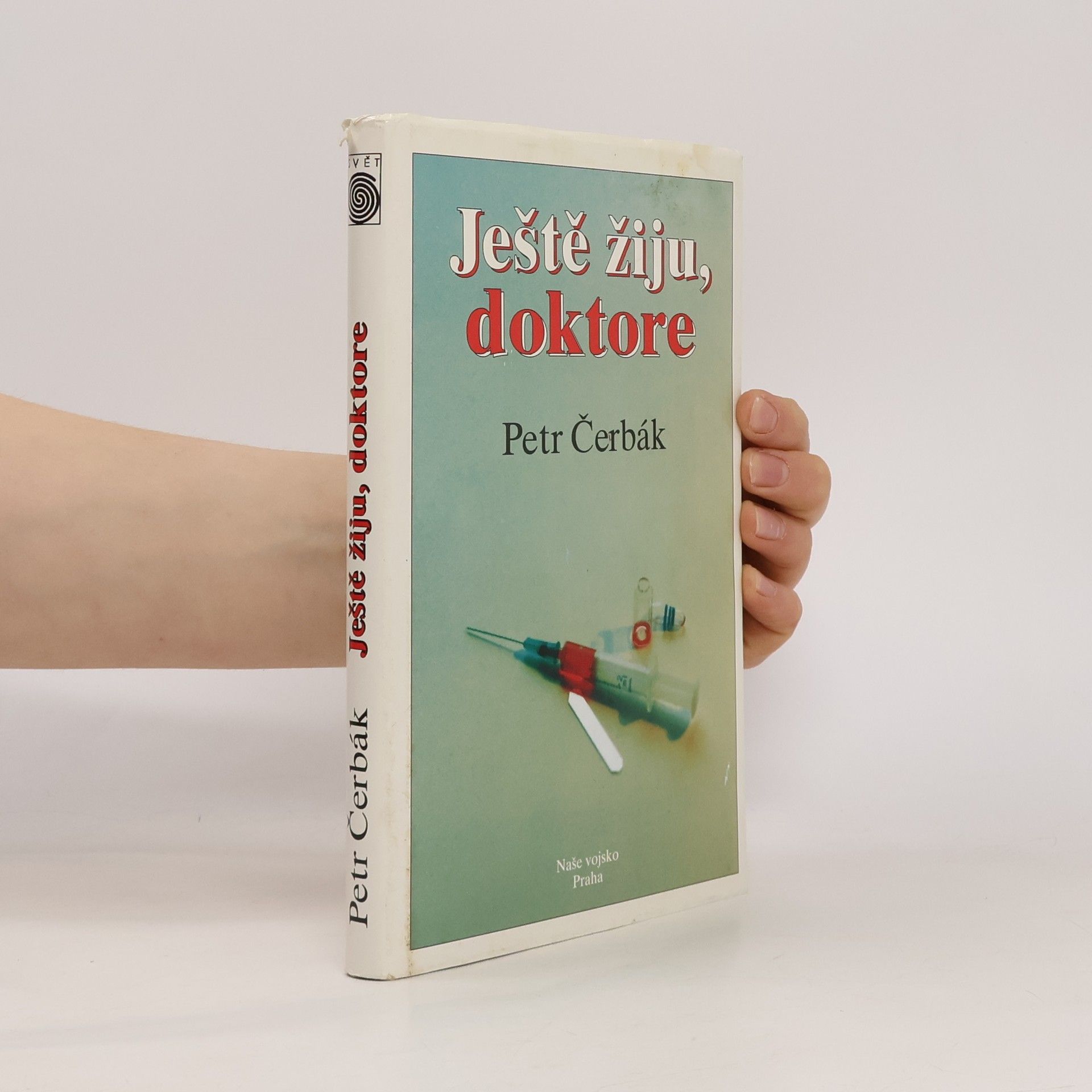 Petr Čerbák Ještě žiju, doktore