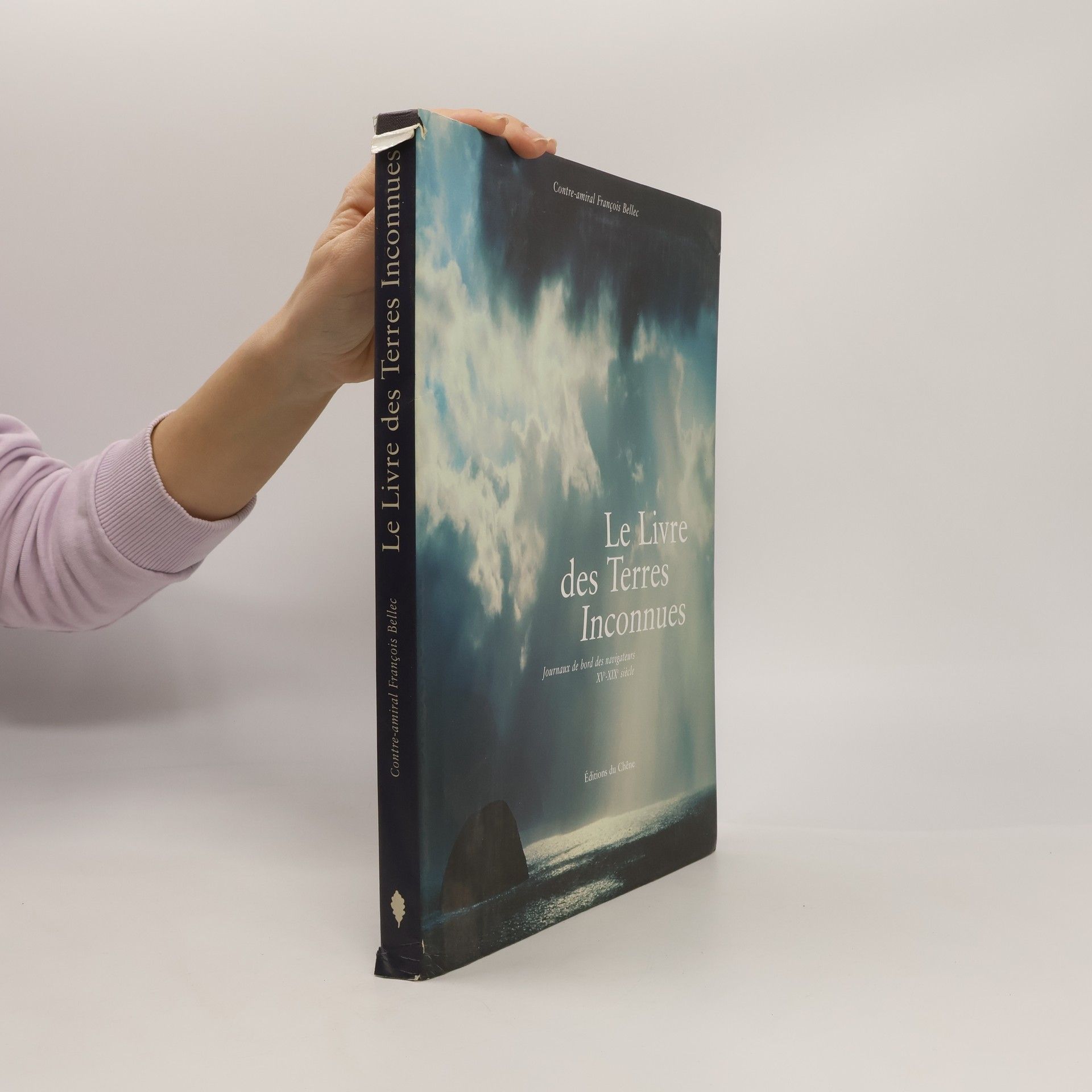 Le livre des Terres Inconnues. Journaux de bord des navigateurs XV-XIXe siècle