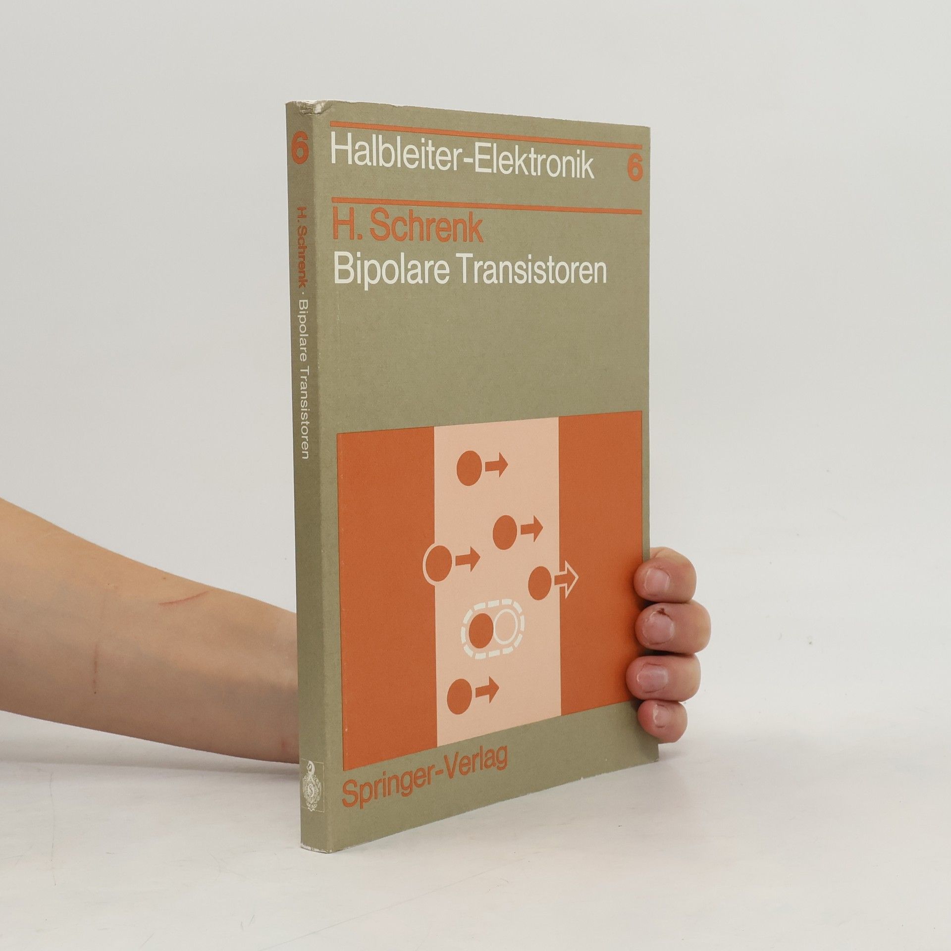 Hartmut Schrenk Halbleiter-Elektronik - 6: Bipolare Transistoren