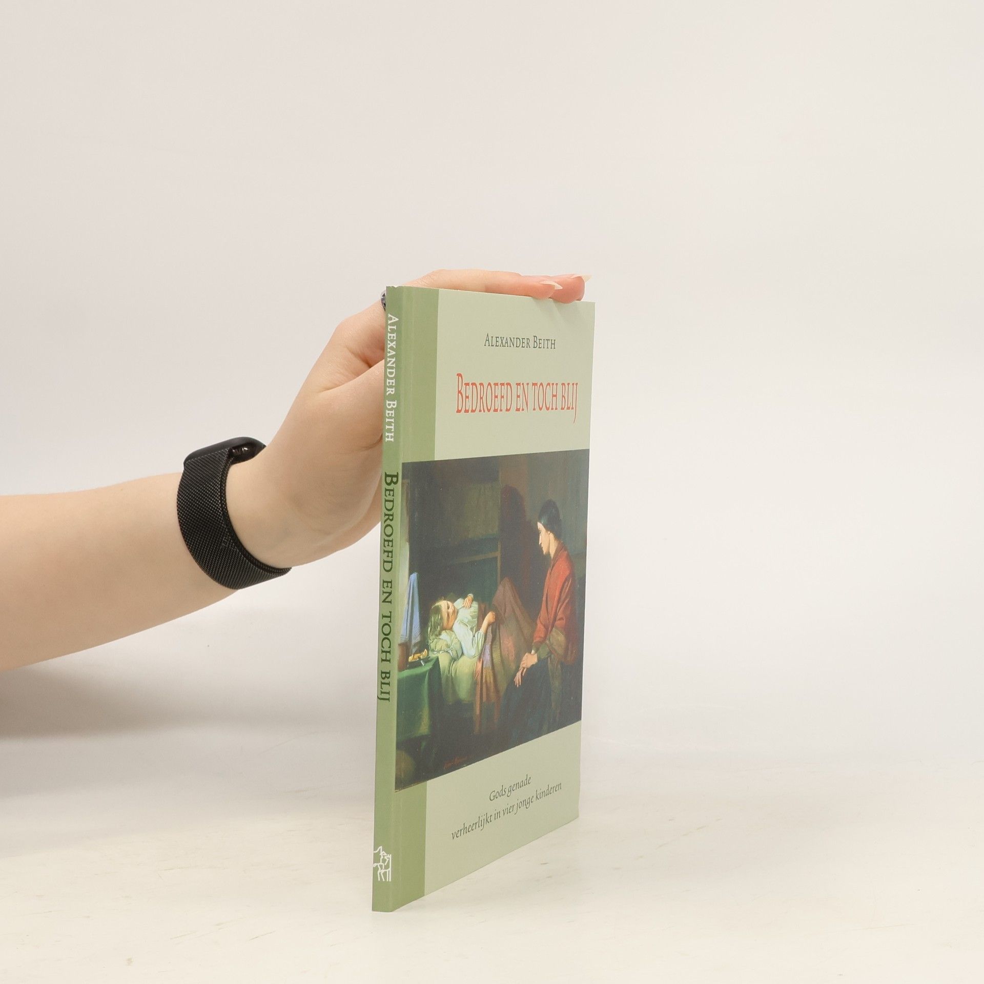 Alexander Beith Bedroefd en toch blij