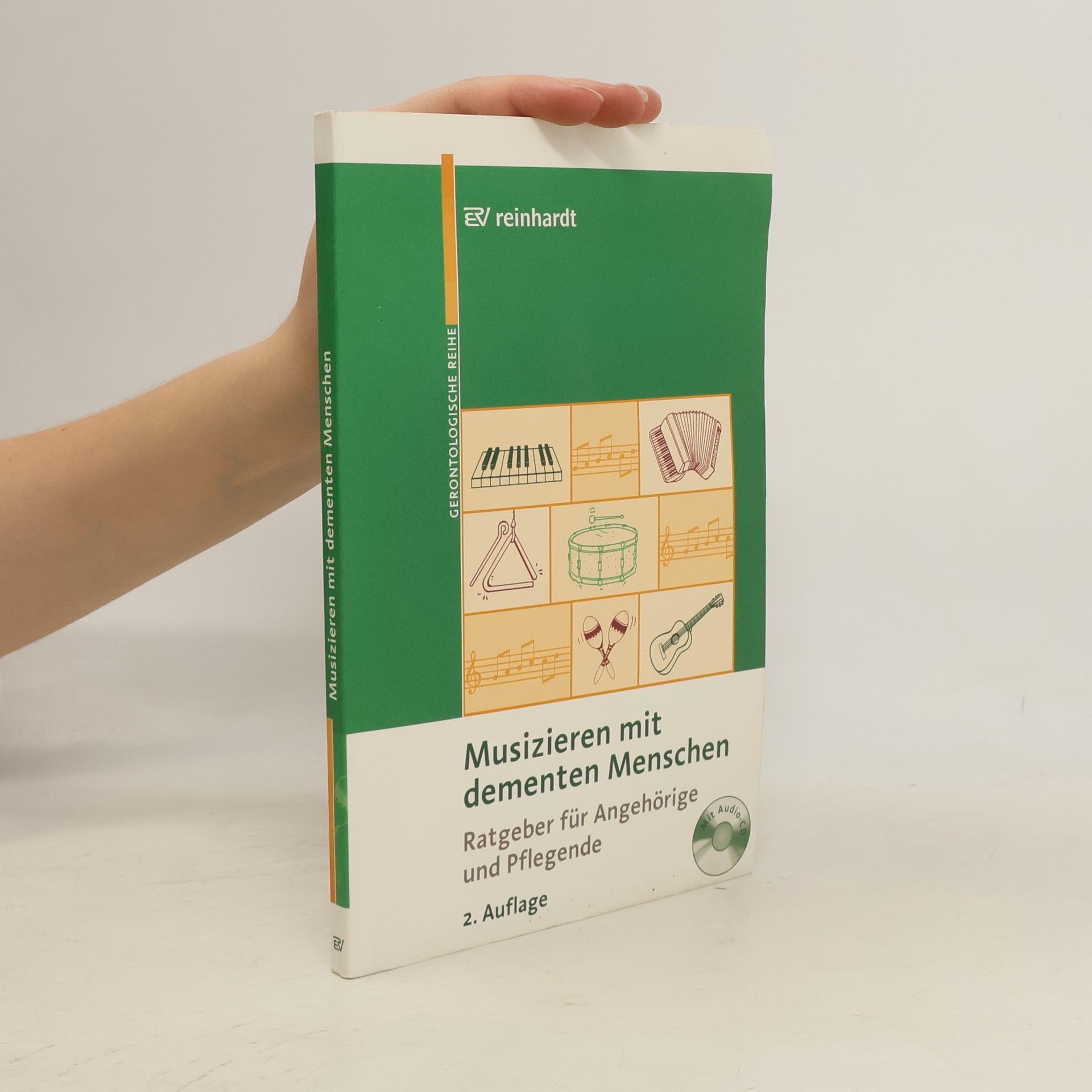 Autorenkollektiv Reinhardts Gerontologische Reihe: Musizieren mit dementen Menschen