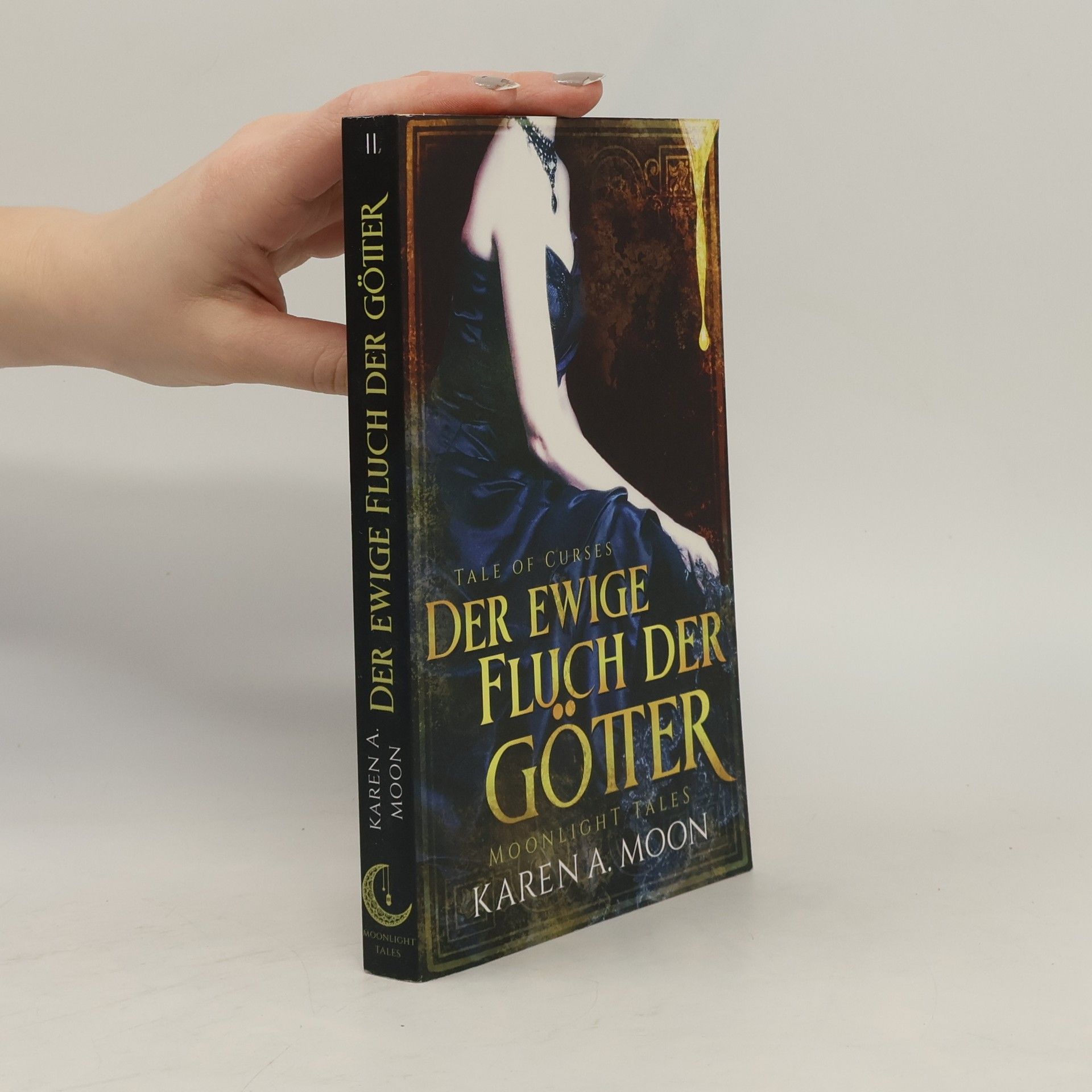 Karen A. Moon Der ewige Fluch der Götter