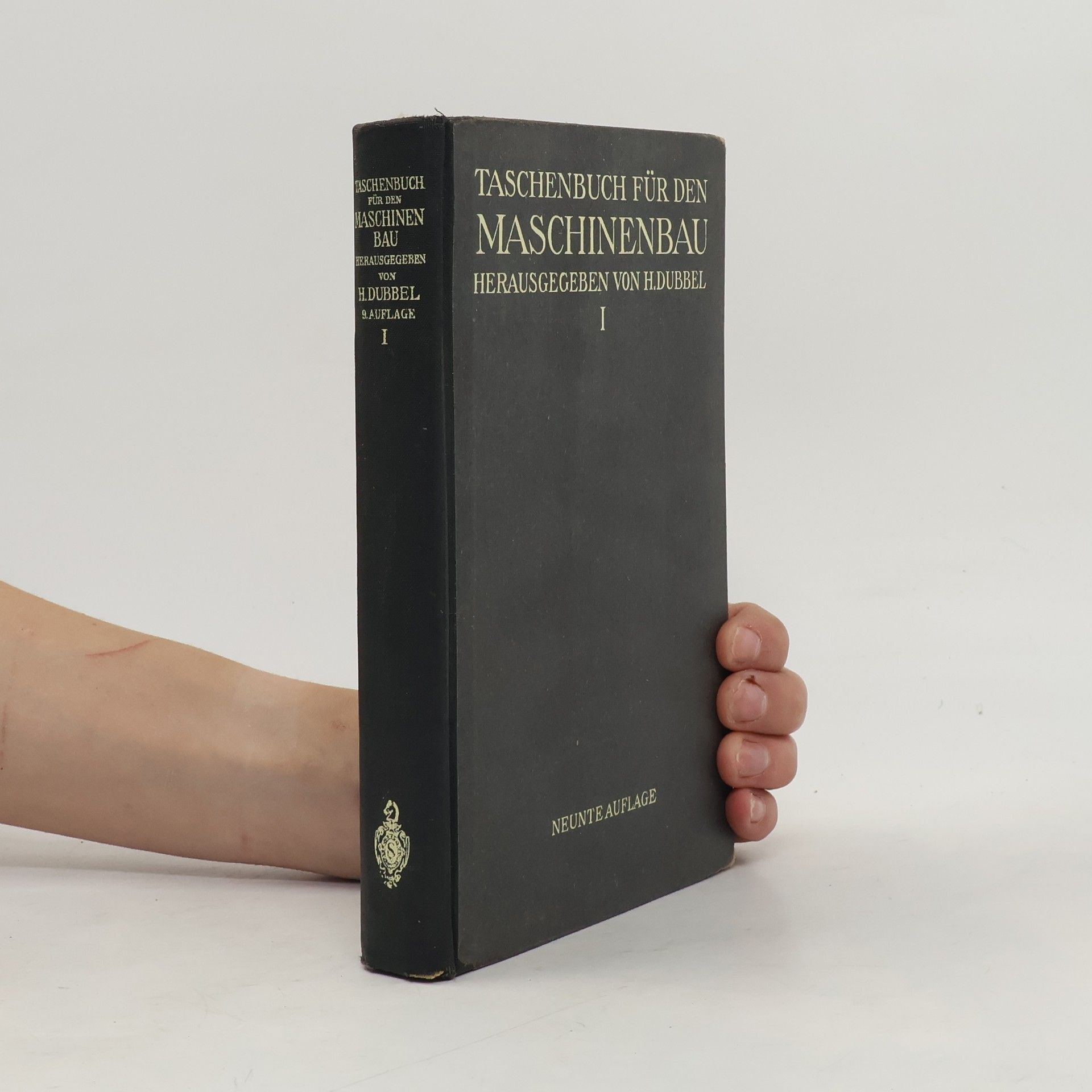 Heinrich Dubbel Taschenbuch für den Maschinenbau. Band 1