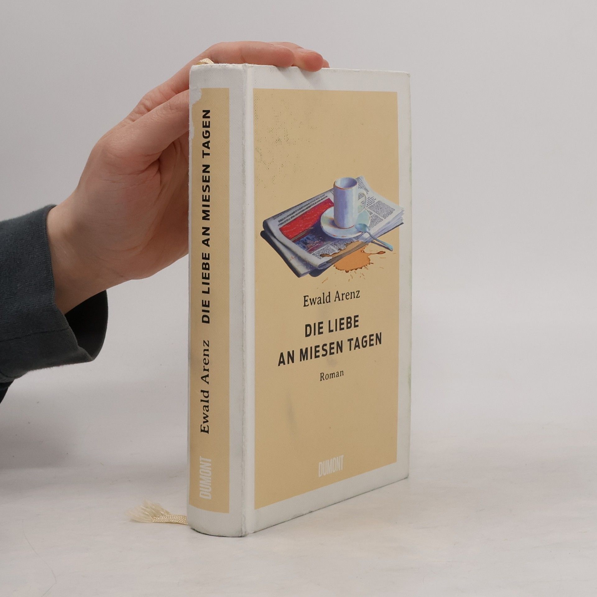 Ewald Arenz Die Liebe an miesen Tagen