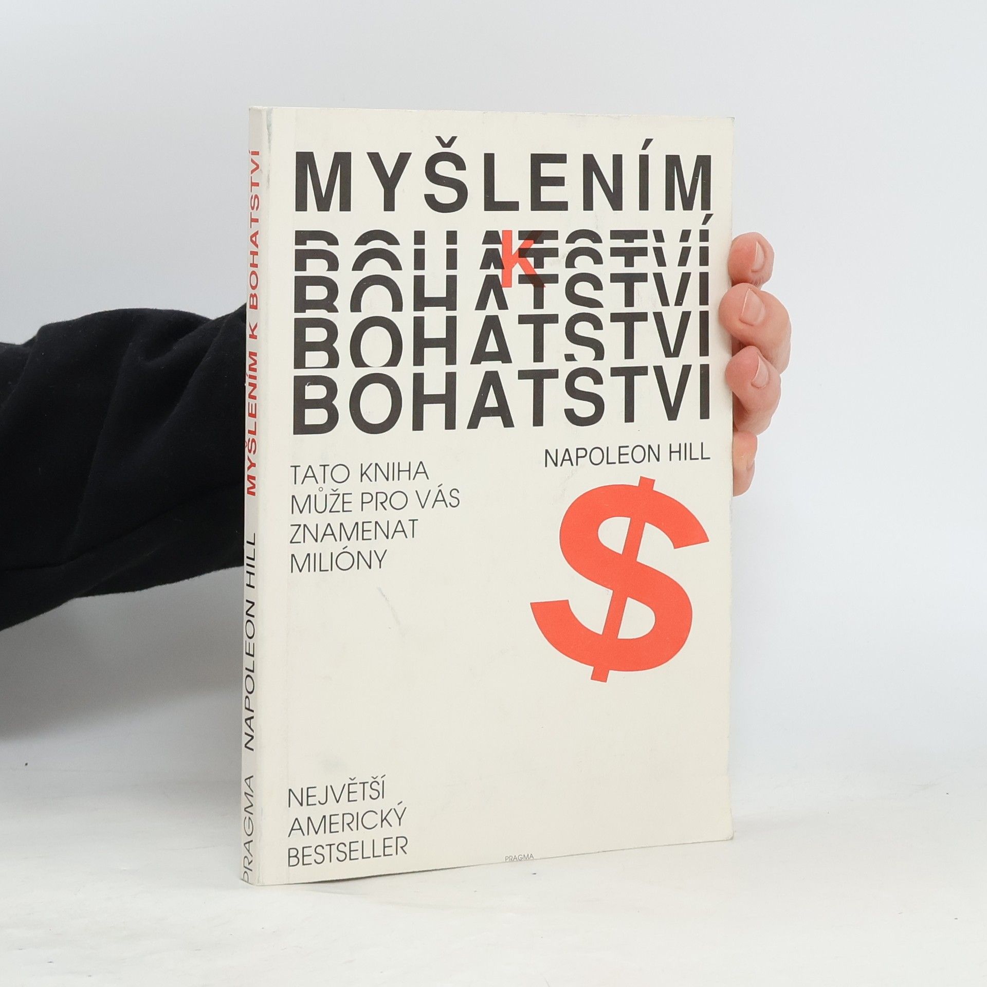 Napoleon Hill Myšlením k bohatsví