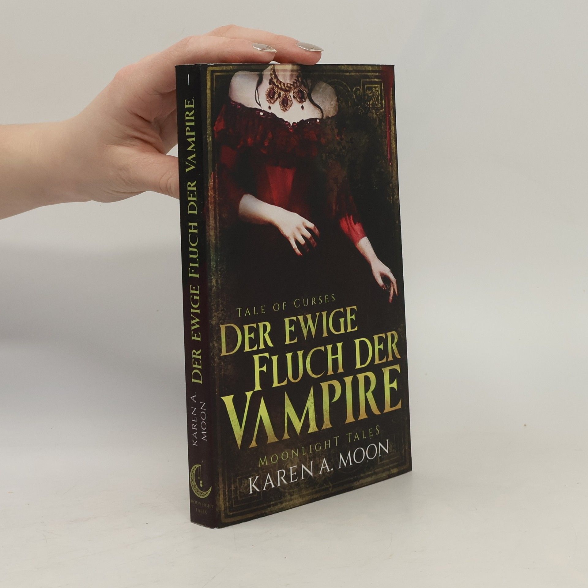 Karen A. Moon Der ewige Fluch der Vampire