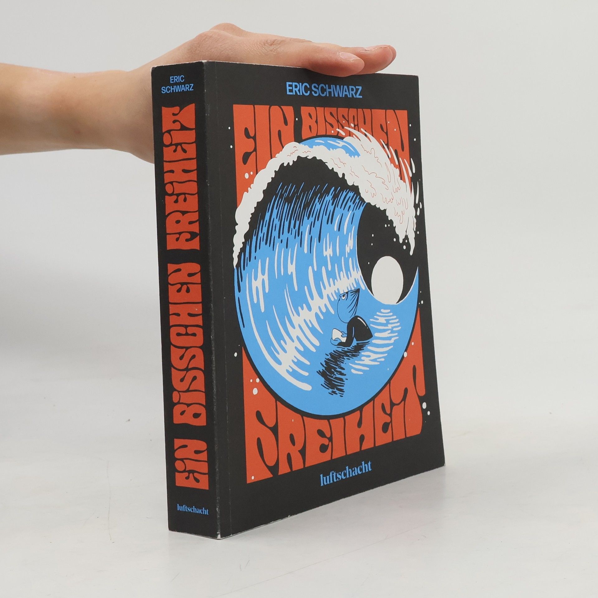Eric Schwarz Ein bisschen Freiheit
